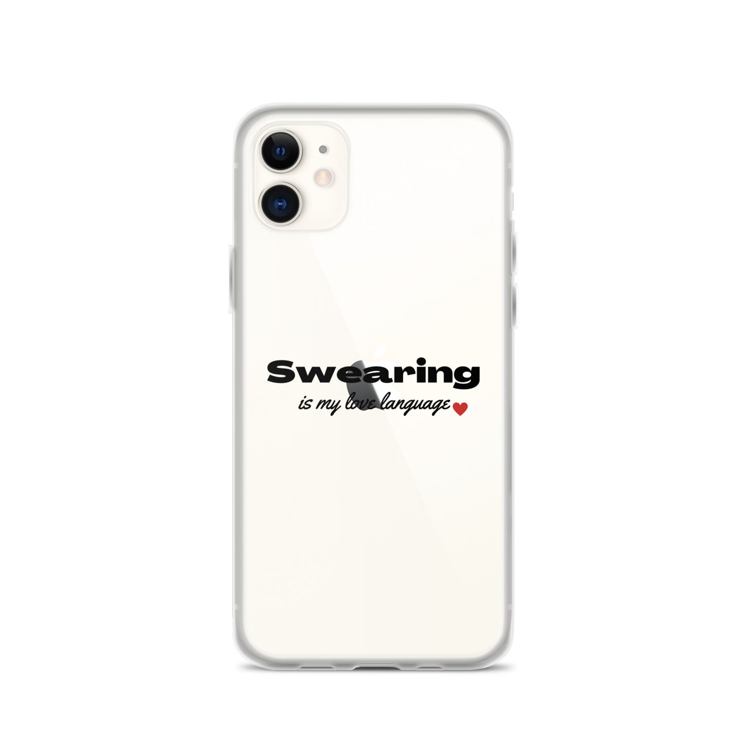 Swearing Is My Love Language Clear Case for iPhone®
