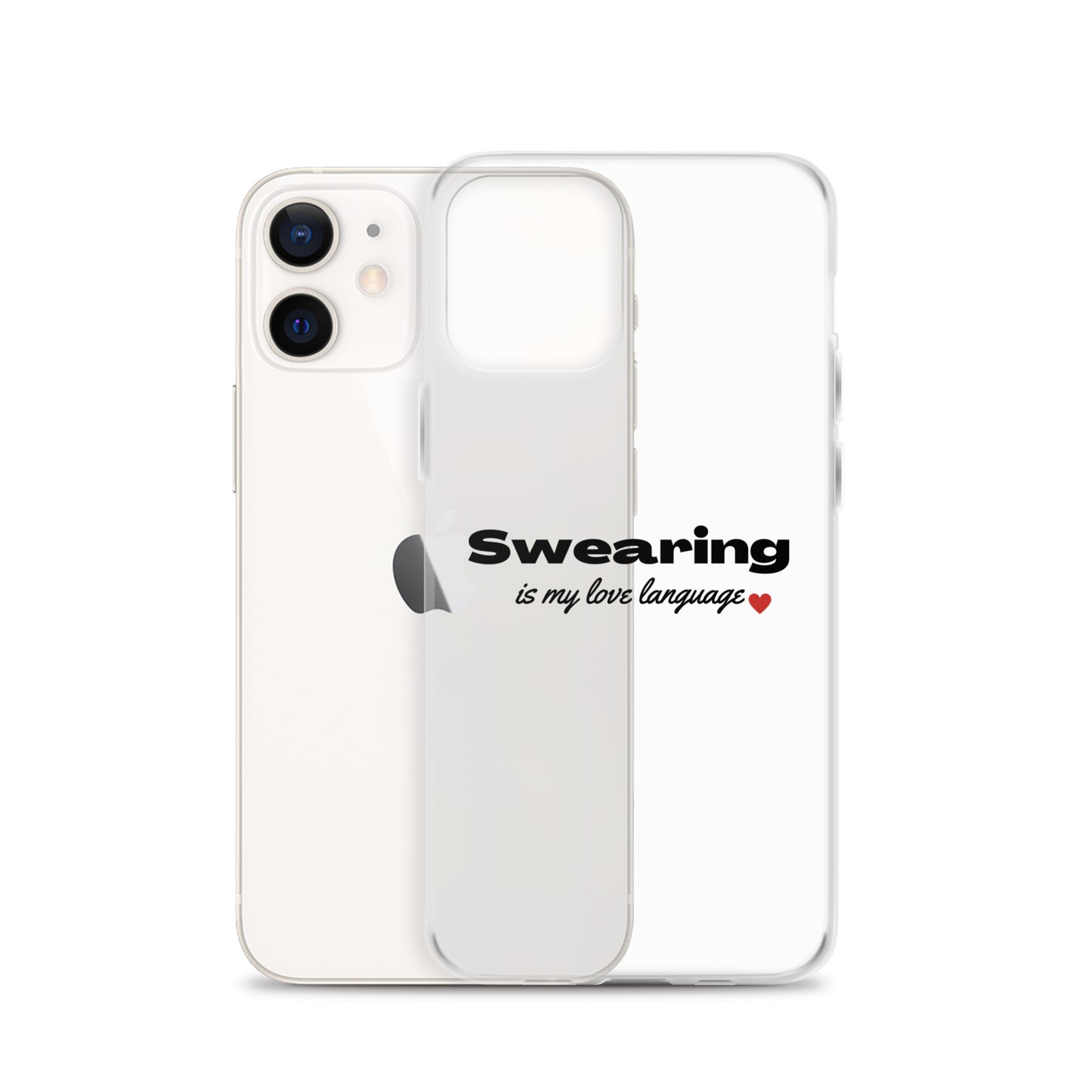Swearing Is My Love Language Clear Case for iPhone®