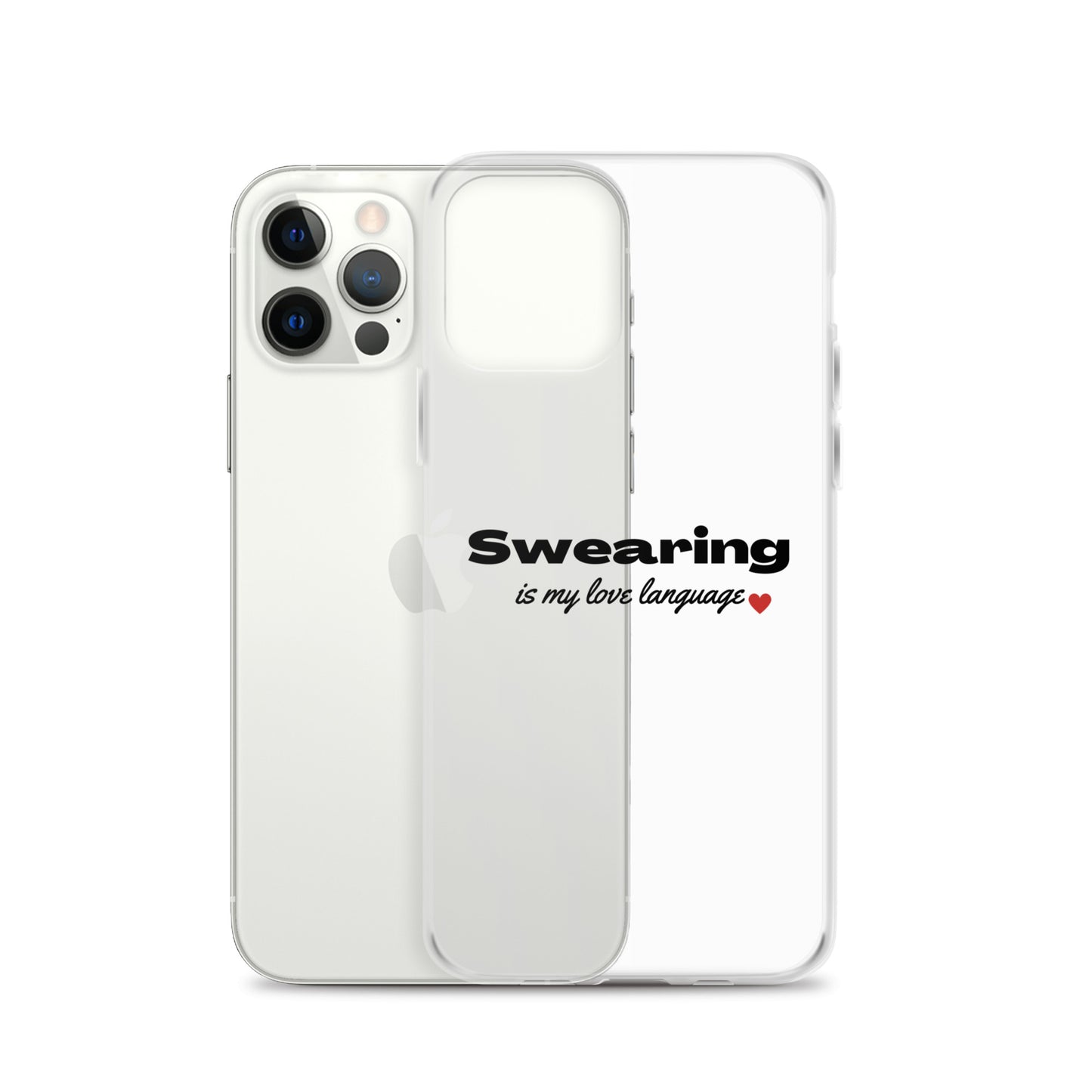 Swearing Is My Love Language Clear Case for iPhone®