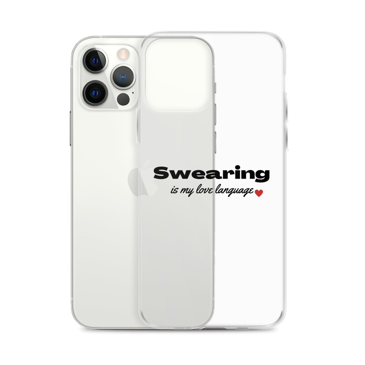 Swearing Is My Love Language Clear Case for iPhone®