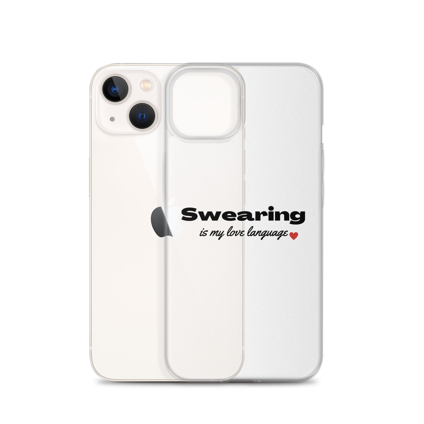 Swearing Is My Love Language Clear Case for iPhone®