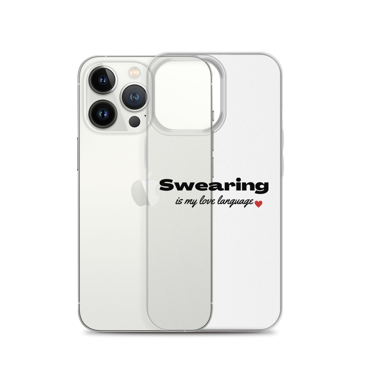 Swearing Is My Love Language Clear Case for iPhone®