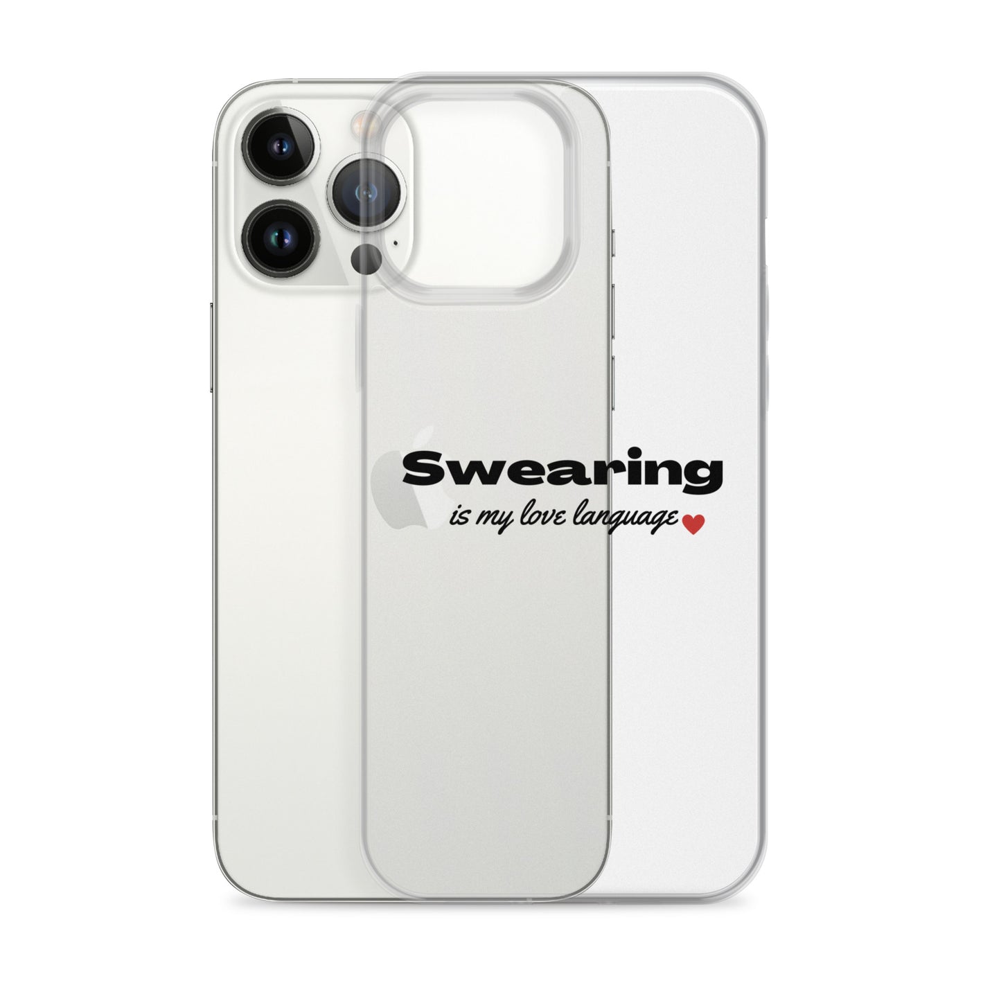 Swearing Is My Love Language Clear Case for iPhone®