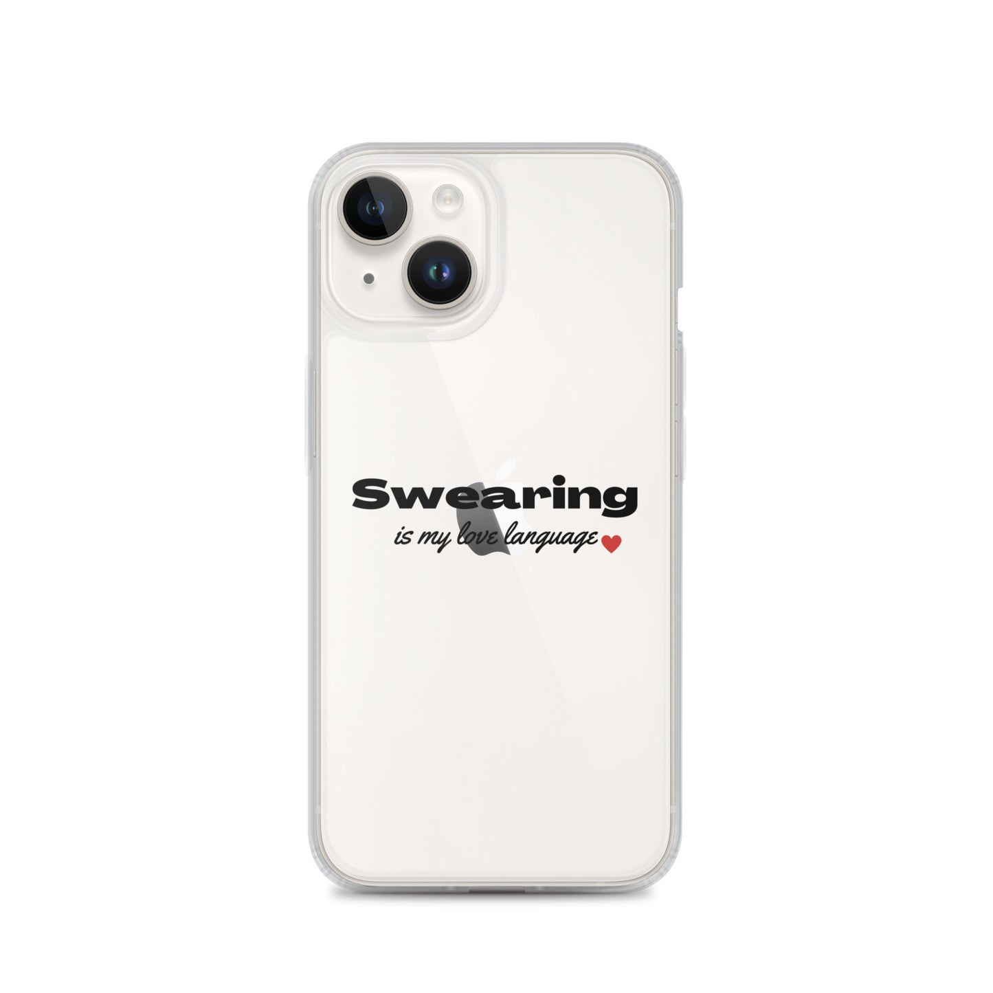 Swearing Is My Love Language Clear Case for iPhone®