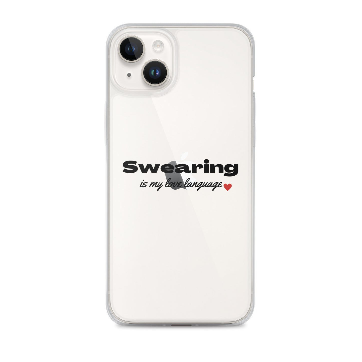 Swearing Is My Love Language Clear Case for iPhone®