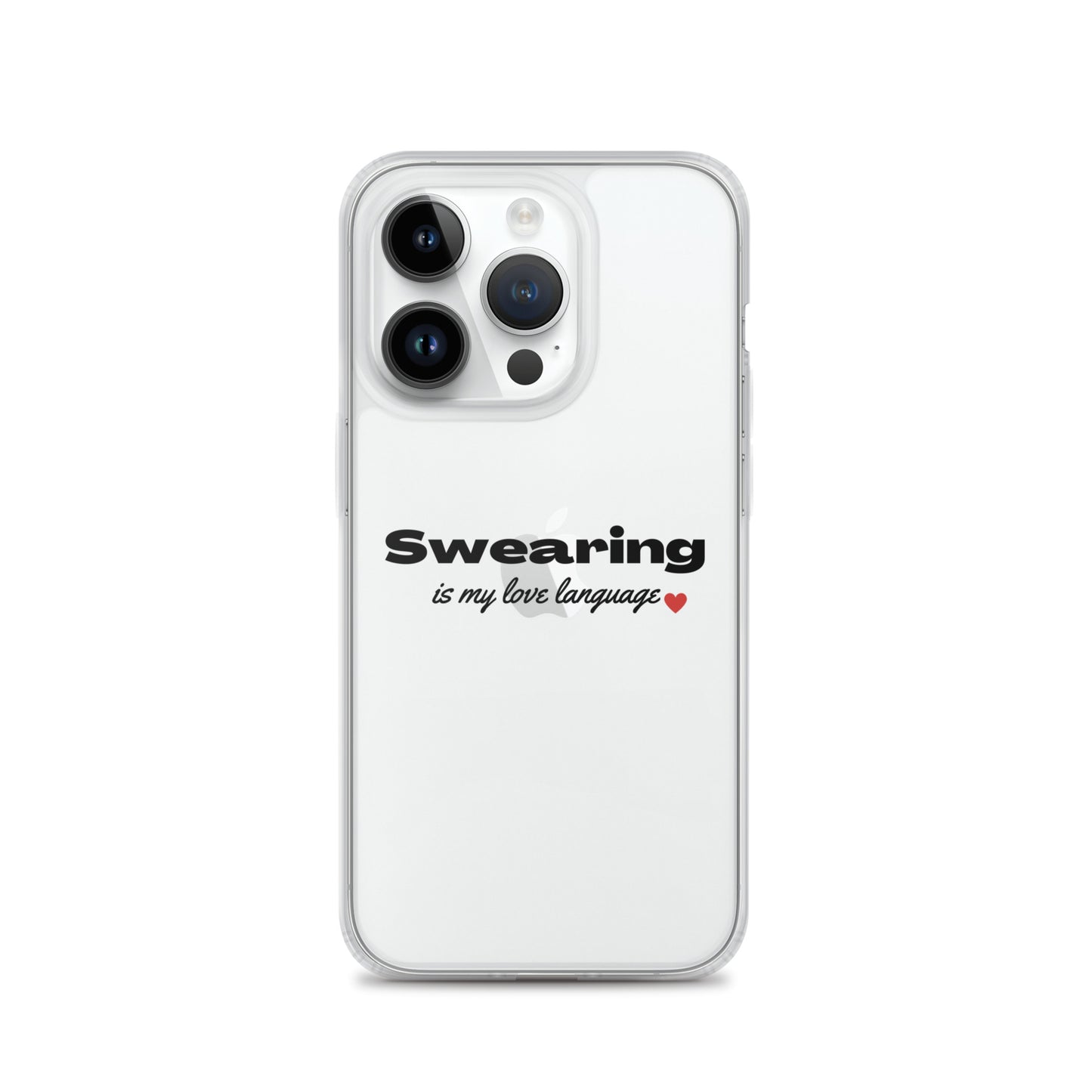Swearing Is My Love Language Clear Case for iPhone®