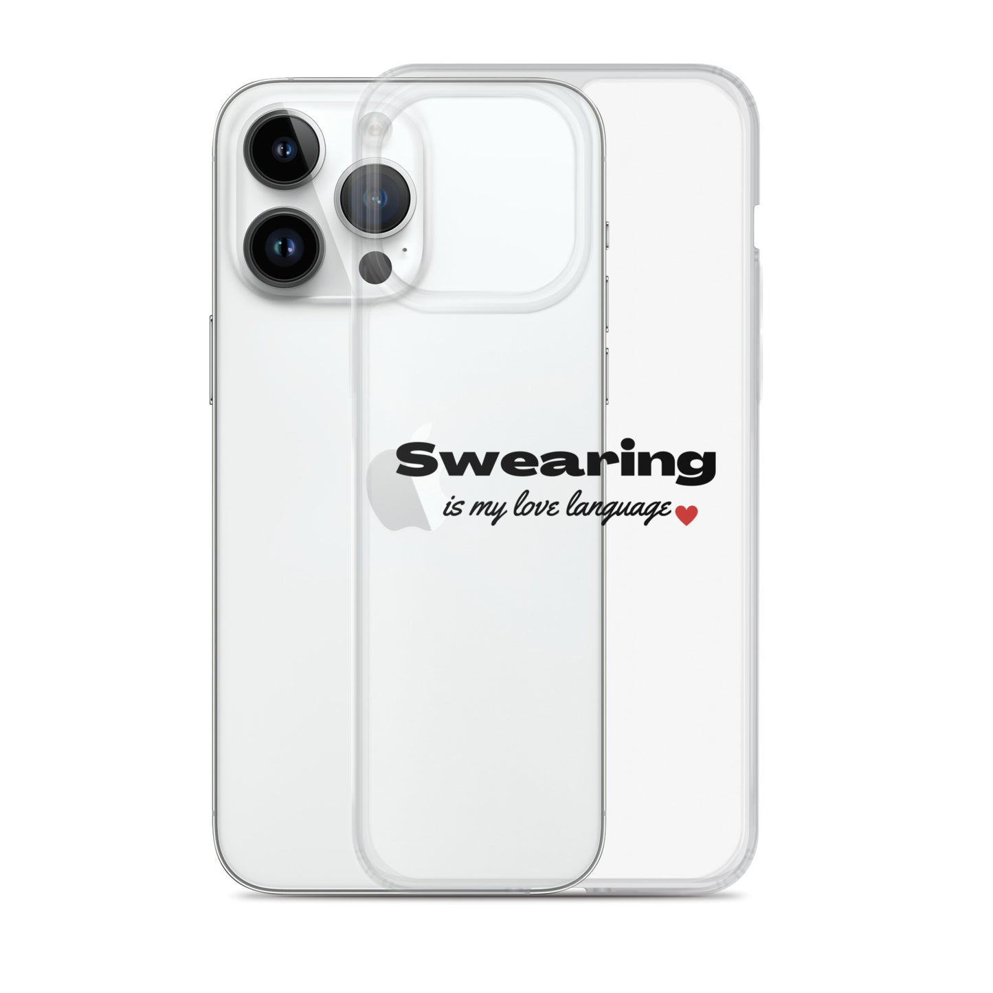 Swearing Is My Love Language Clear Case for iPhone®