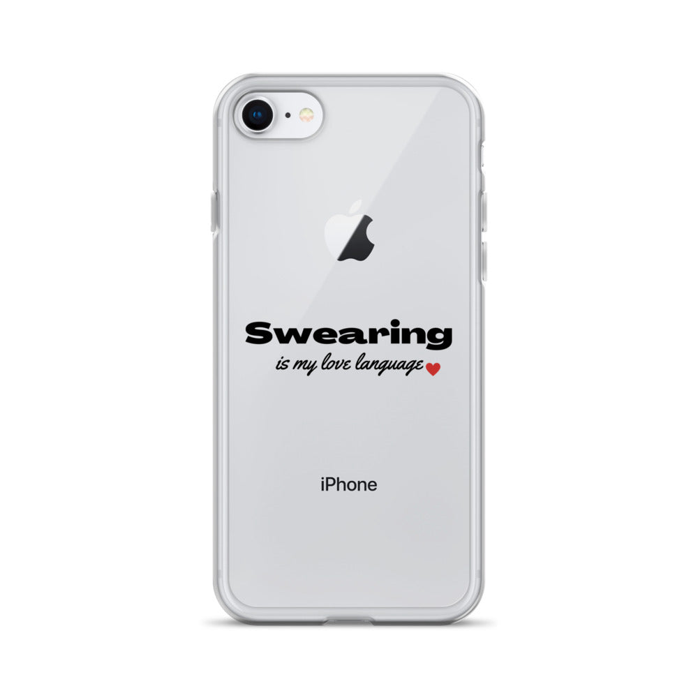 Swearing Is My Love Language Clear Case for iPhone®