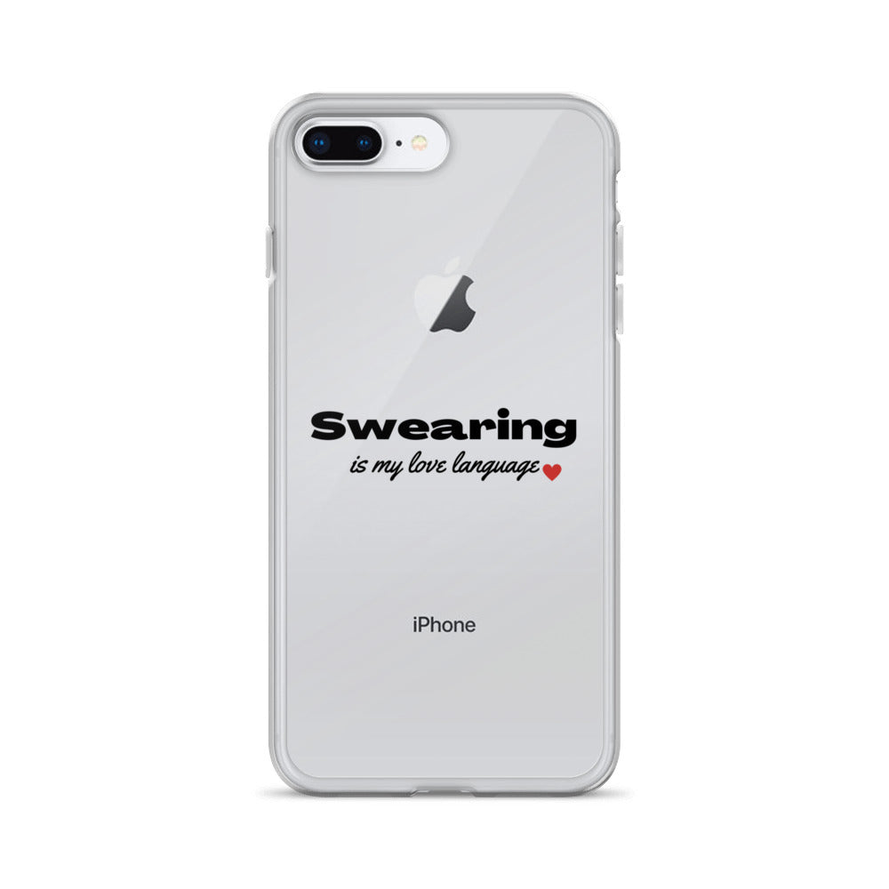 Swearing Is My Love Language Clear Case for iPhone®