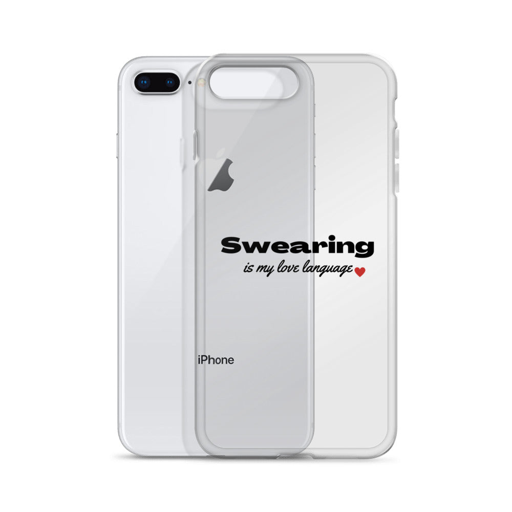 Swearing Is My Love Language Clear Case for iPhone®