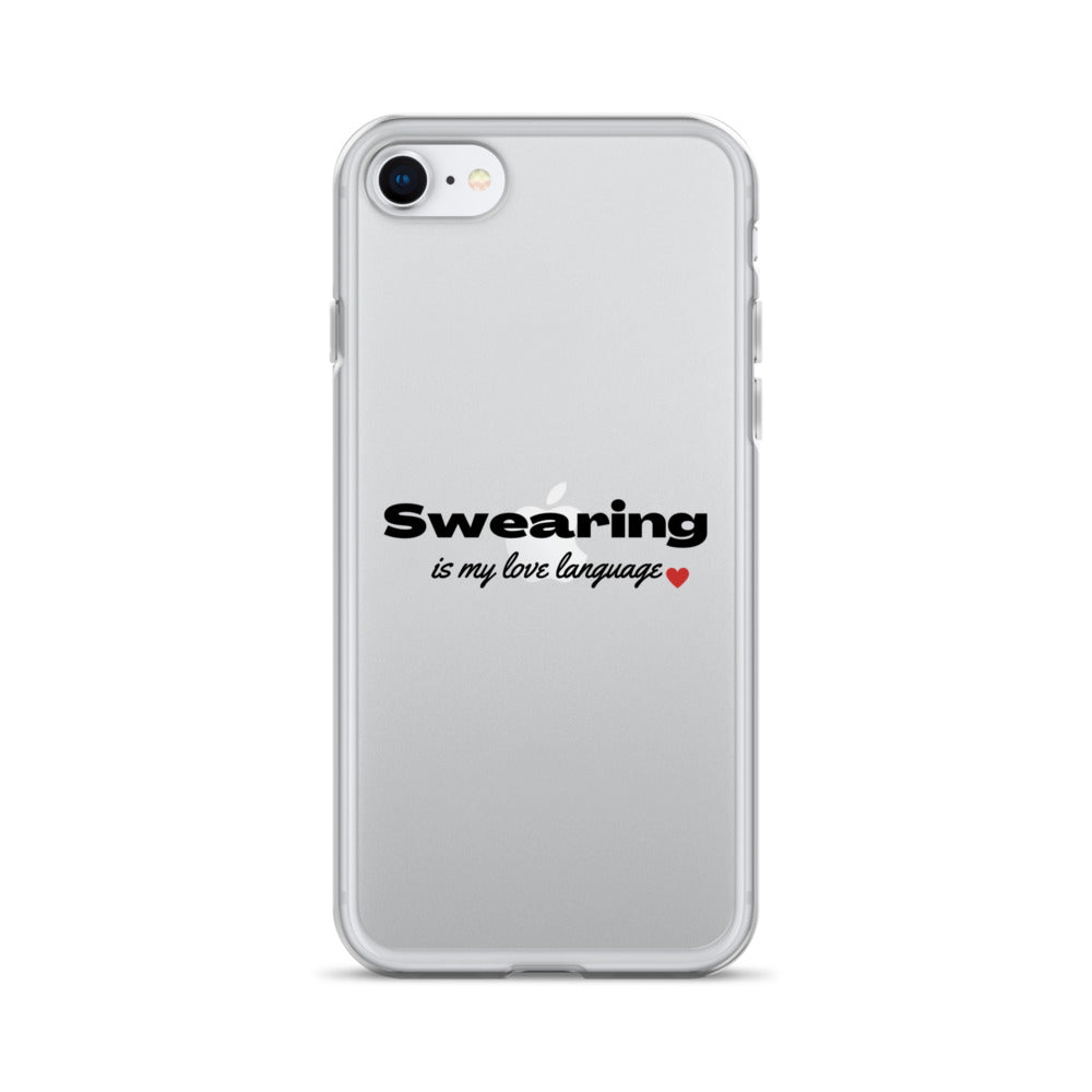 Swearing Is My Love Language Clear Case for iPhone®
