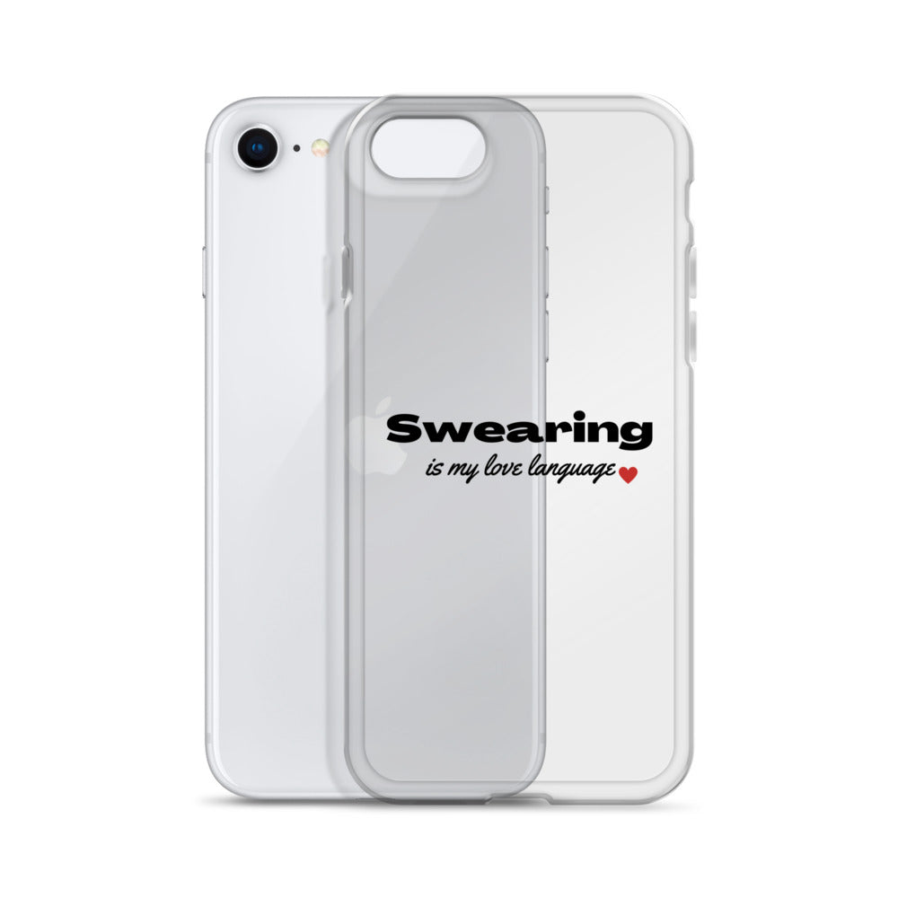 Swearing Is My Love Language Clear Case for iPhone®