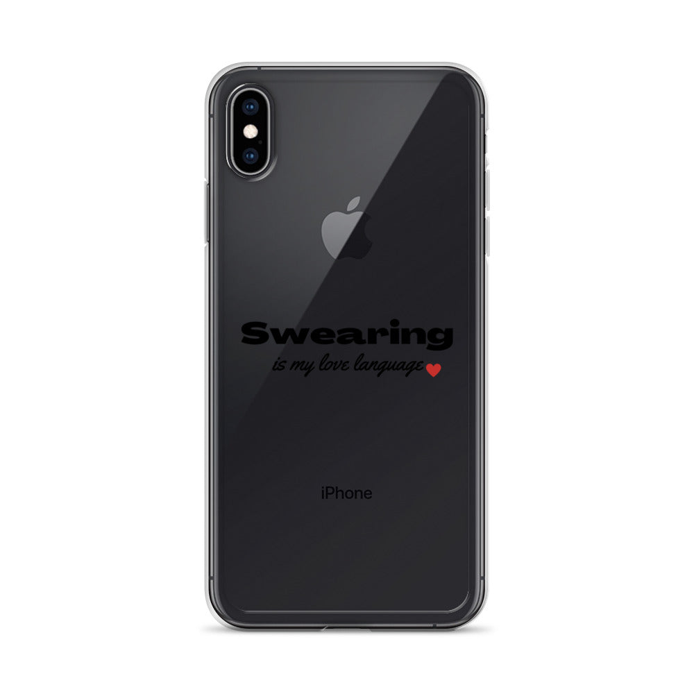 Swearing Is My Love Language Clear Case for iPhone®