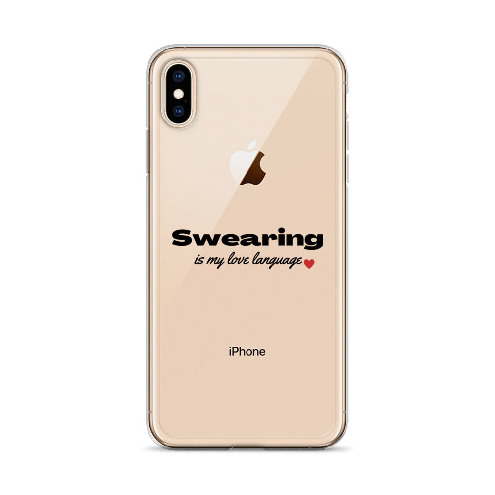 Swearing Is My Love Language Clear Case for iPhone®