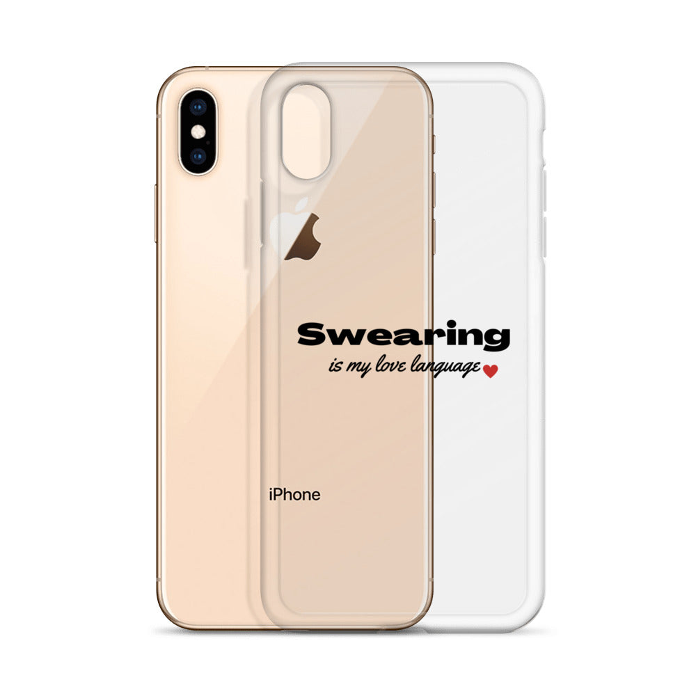 Swearing Is My Love Language Clear Case for iPhone®