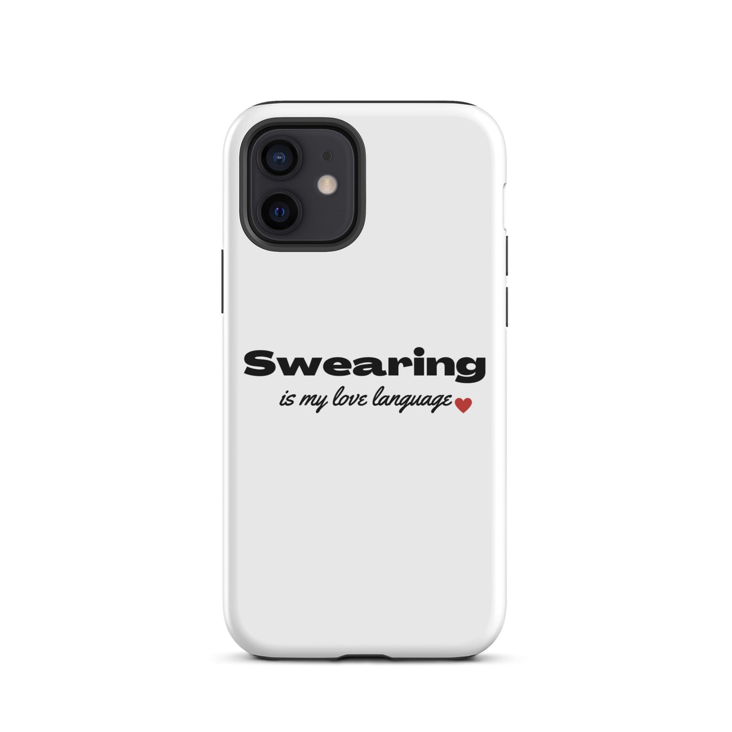 Swearing Is My Love Language Tough Case for iPhone®