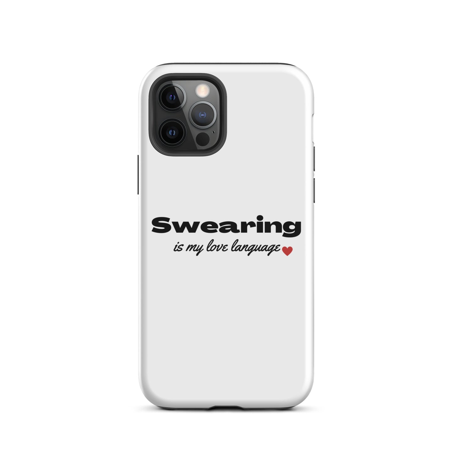 Swearing Is My Love Language Tough Case for iPhone®