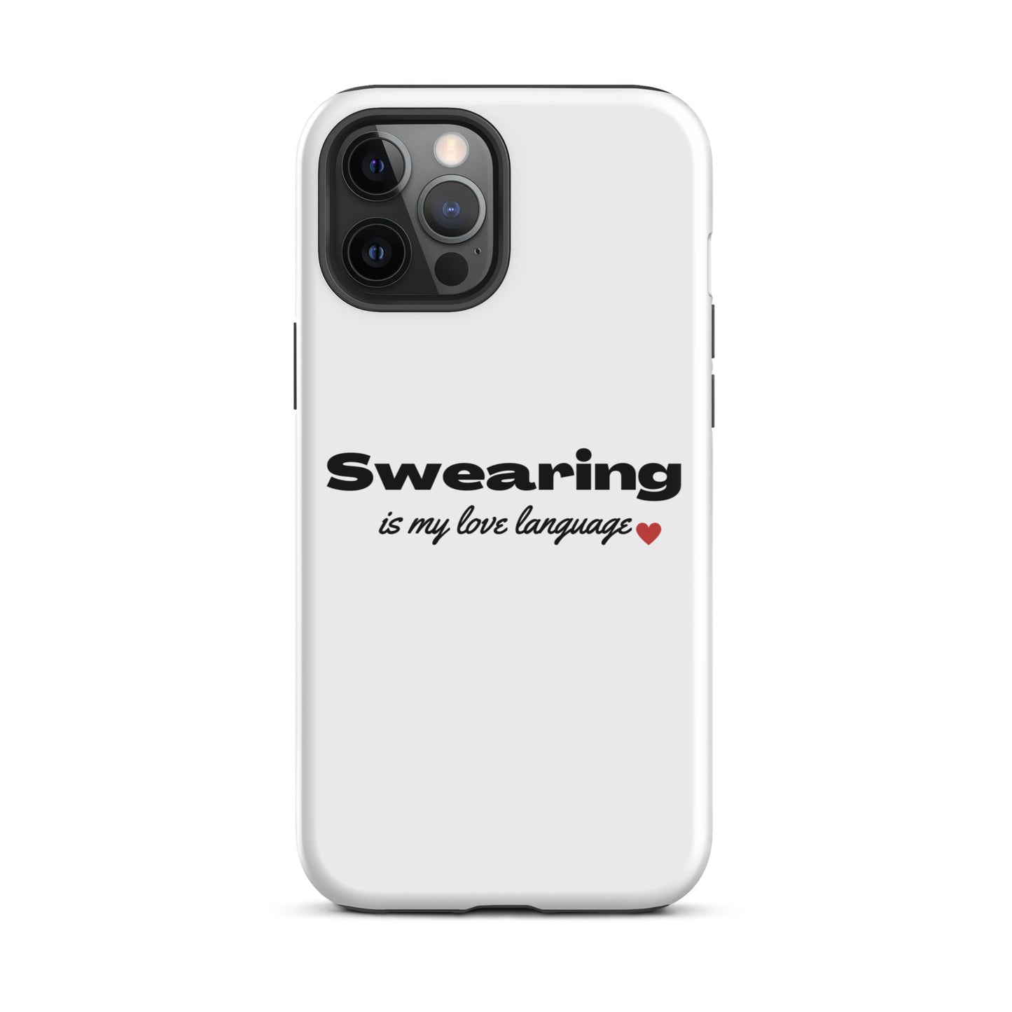 Swearing Is My Love Language Tough Case for iPhone®