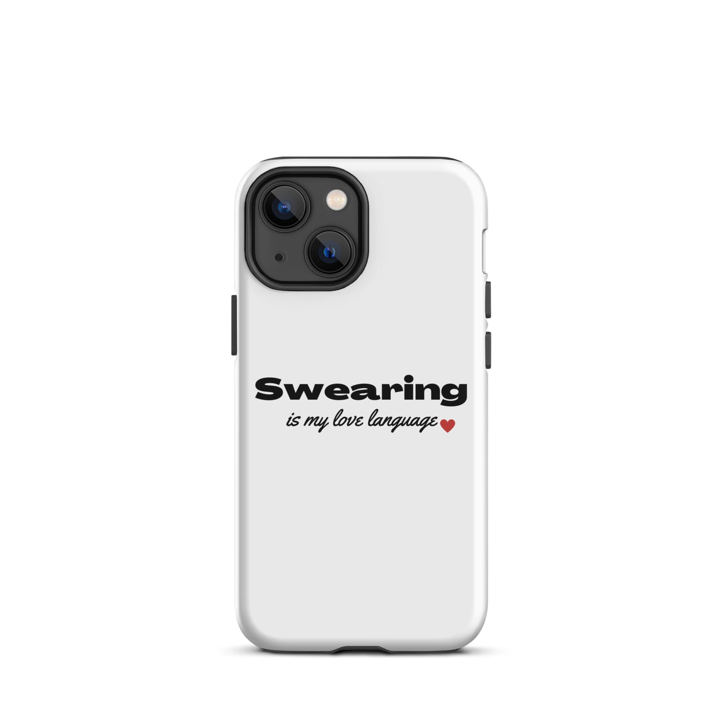 Swearing Is My Love Language Tough Case for iPhone®