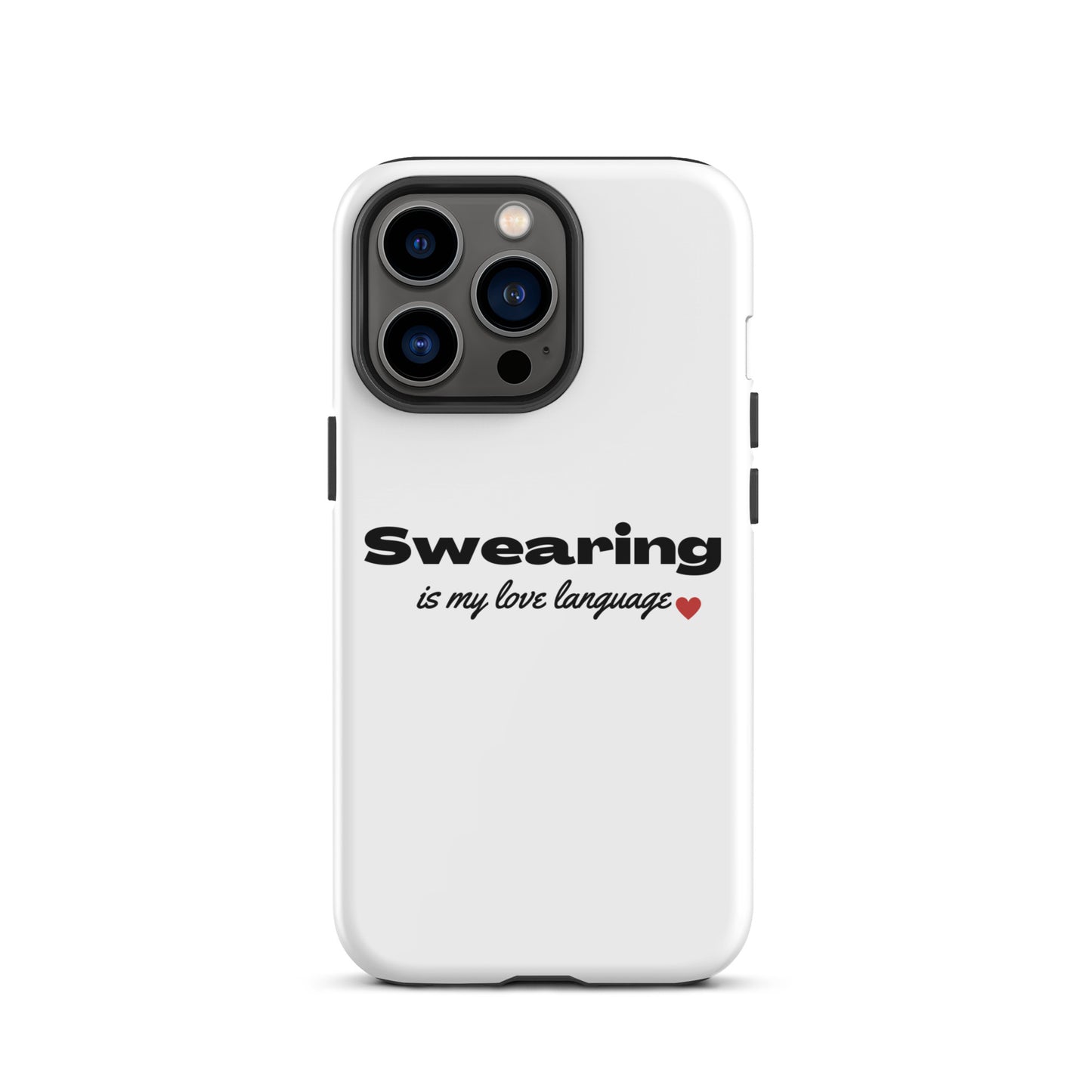 Swearing Is My Love Language Tough Case for iPhone®