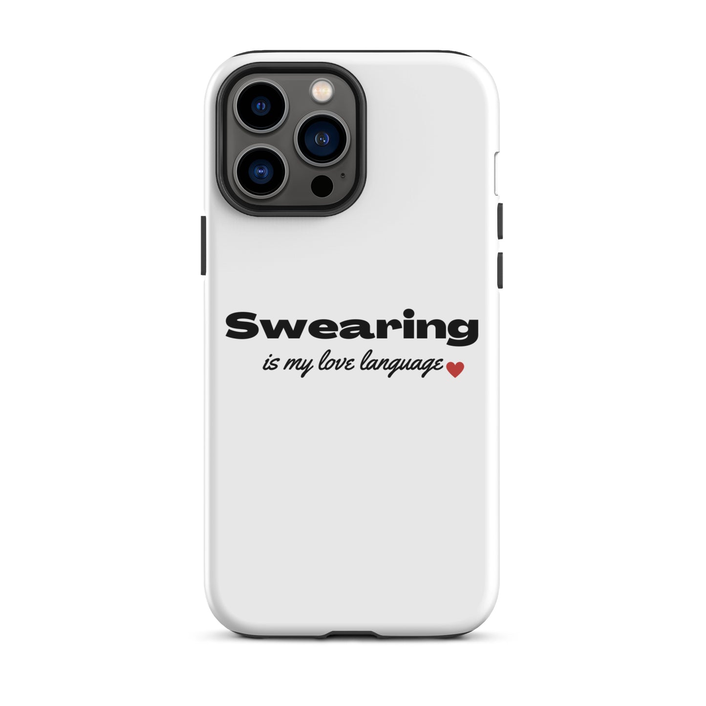 Swearing Is My Love Language Tough Case for iPhone®