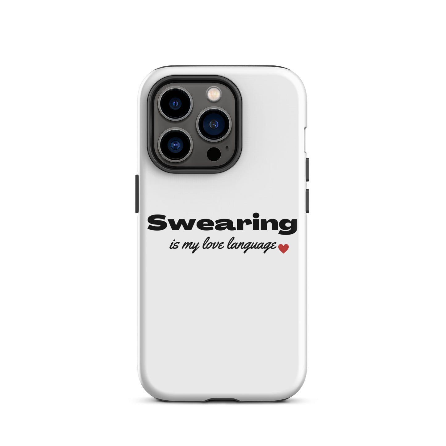 Swearing Is My Love Language Tough Case for iPhone®