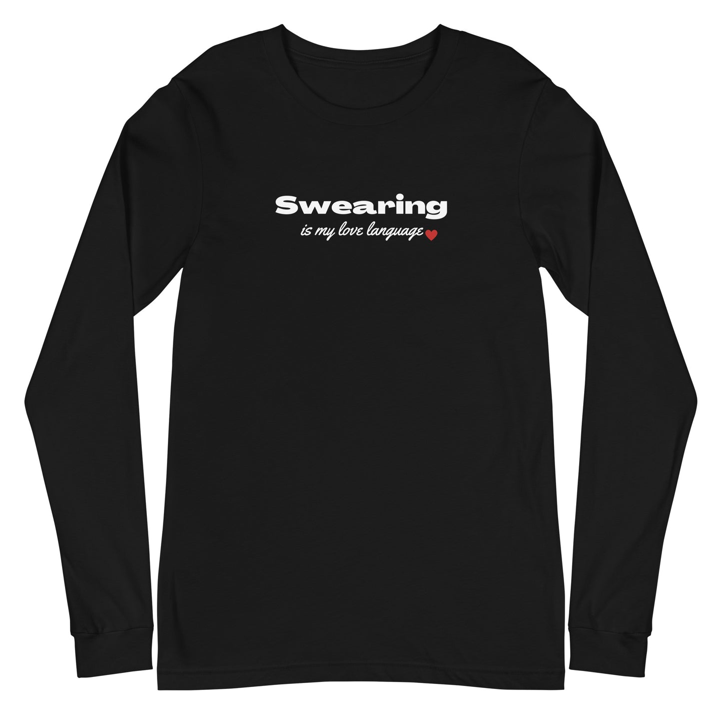 Swearing Is My Love Language Unisex Long Sleeve Tee