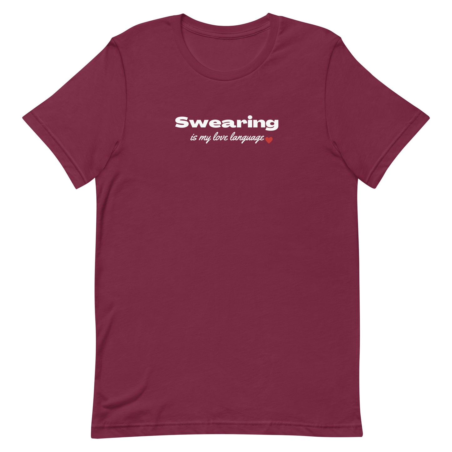 Swearing Is My Love Language Unisex t-shirt