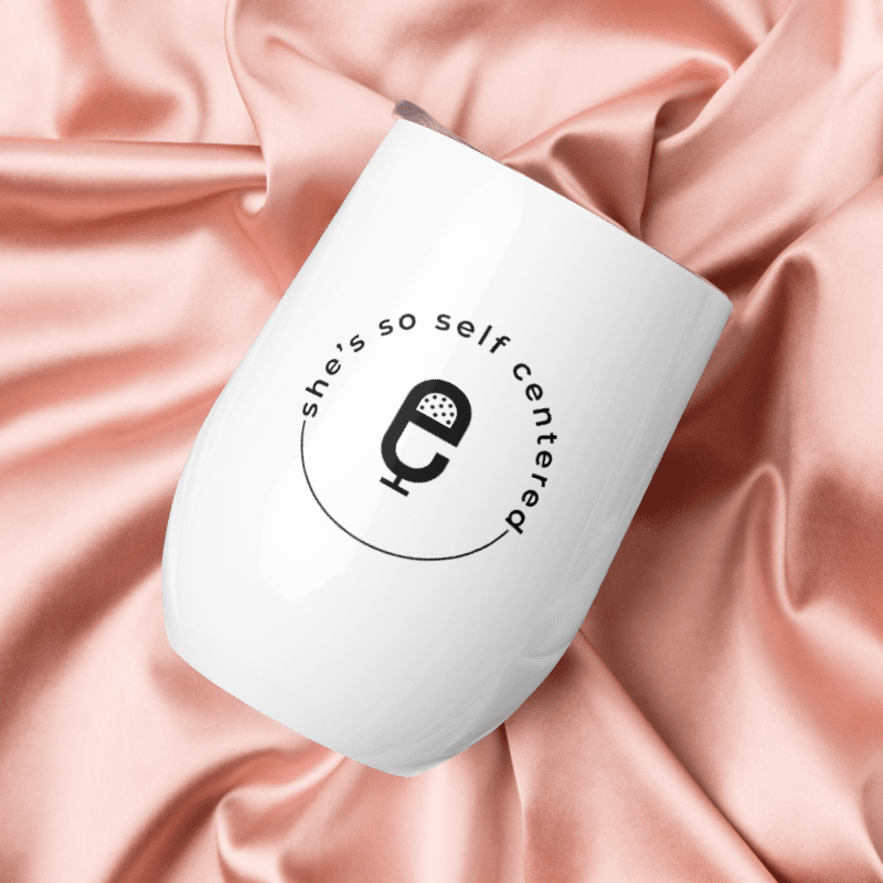 She’s So Self Centered Wine tumbler