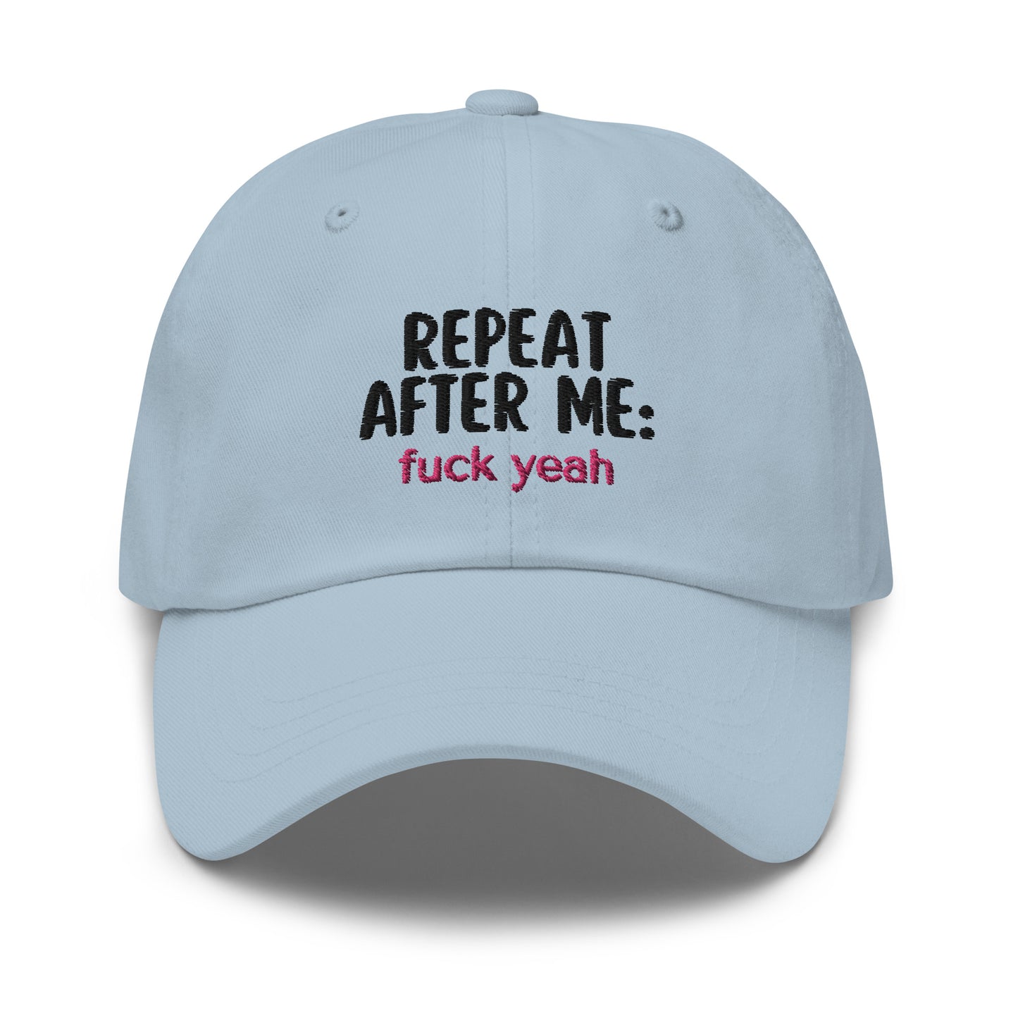 Repeat After Me: Fuck Yeah Dad hat