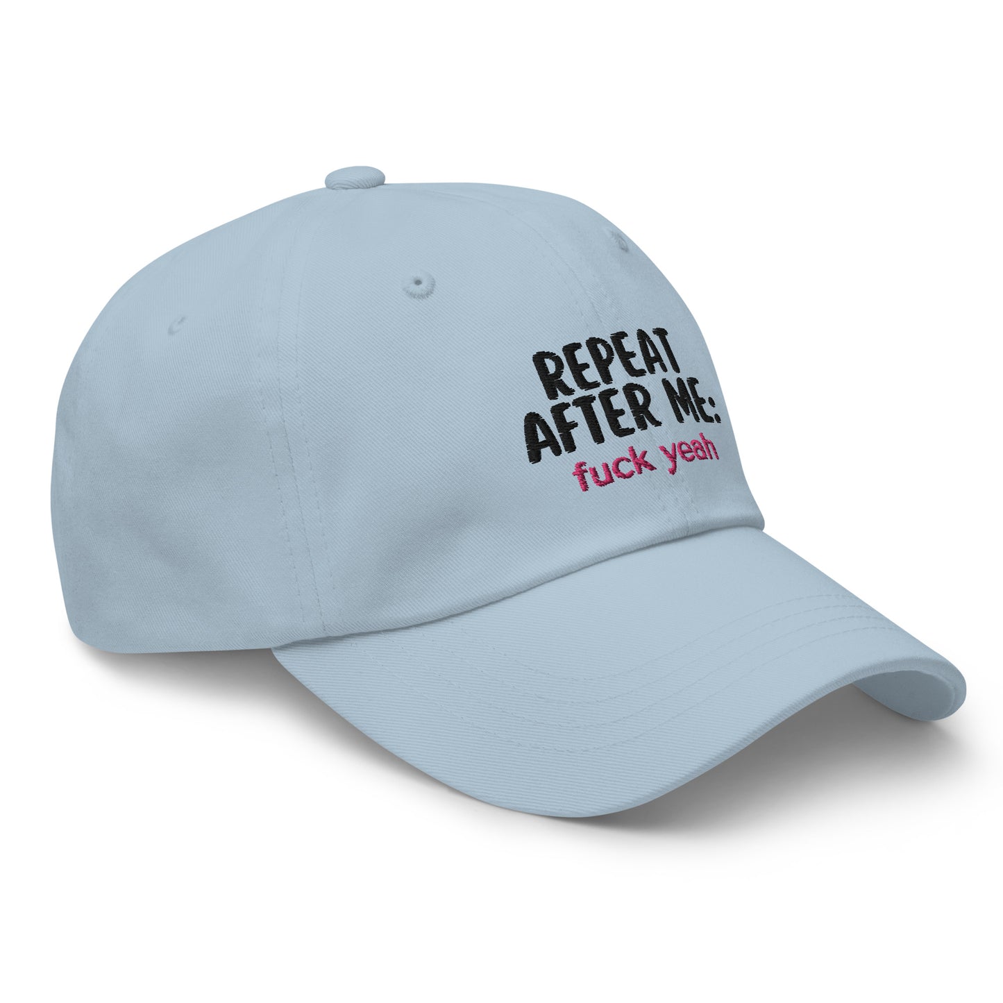 Repeat After Me: Fuck Yeah Dad hat