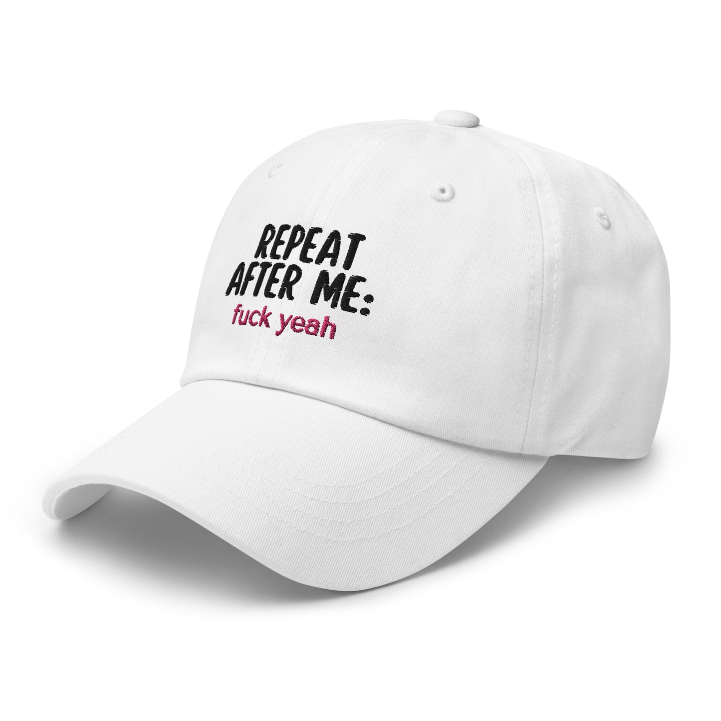 Repeat After Me: Fuck Yeah Dad hat