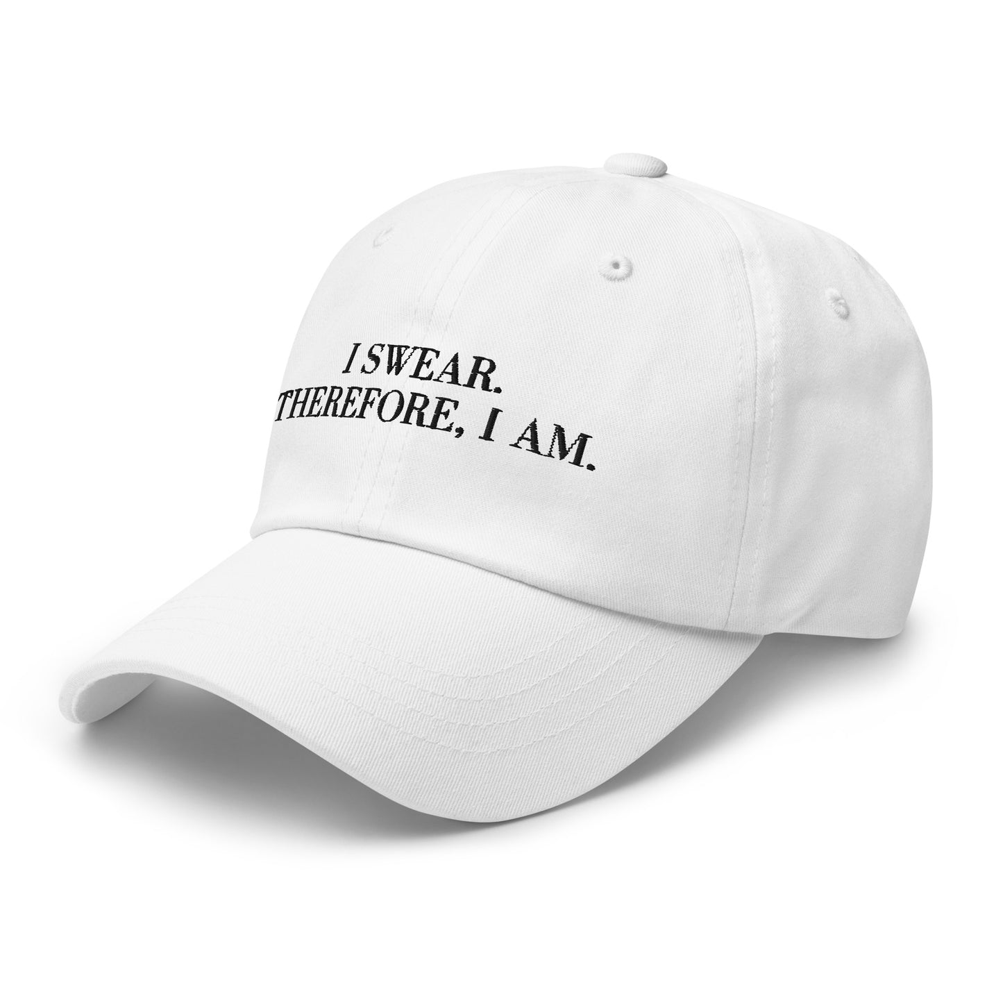 I swear, Therefore, I am Dad hat