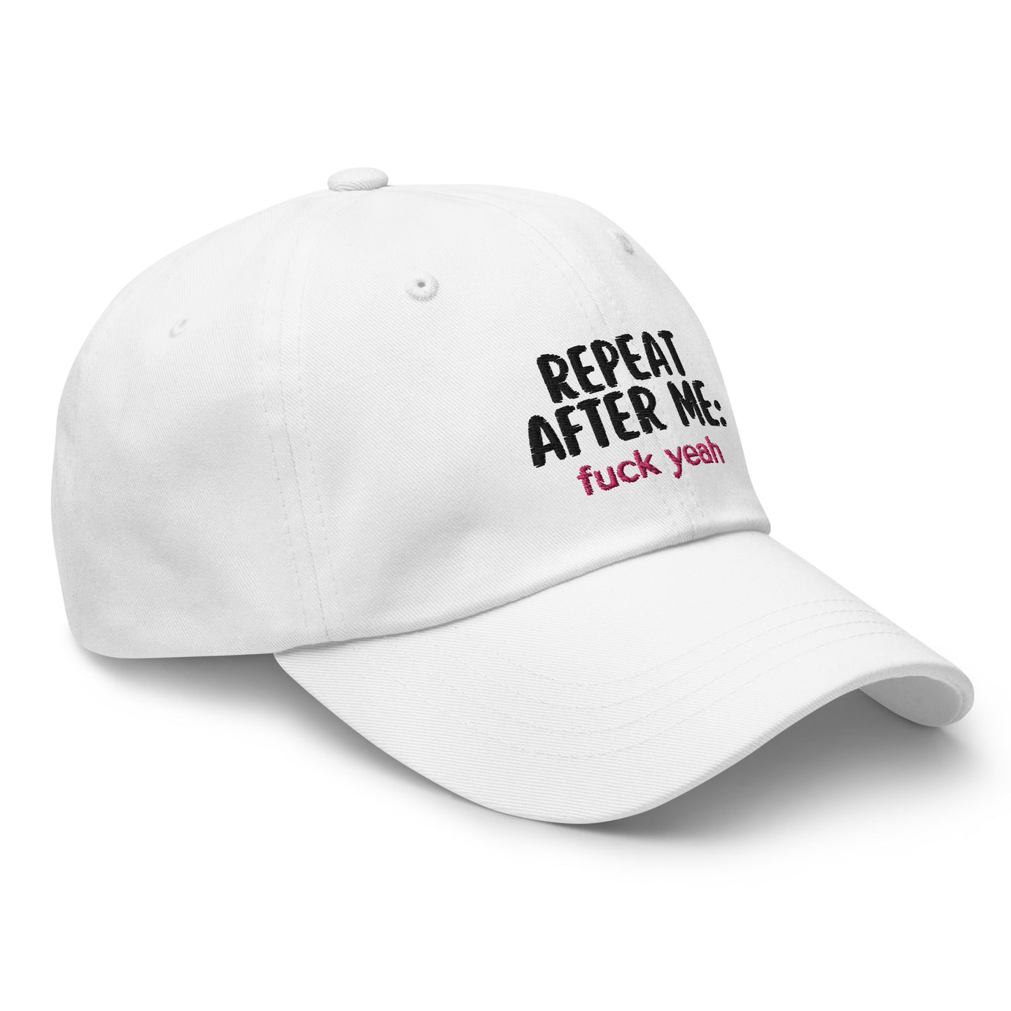 Repeat After Me: Fuck Yeah Dad hat