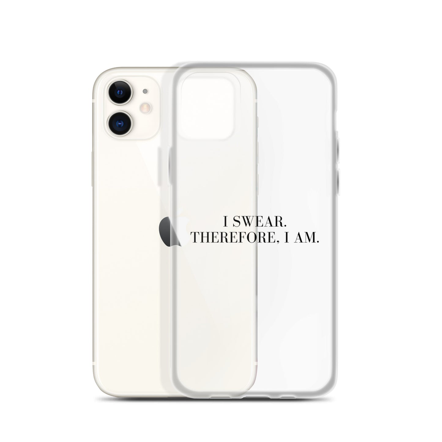 I Swear, Therefore I am Clear Case for iPhone®