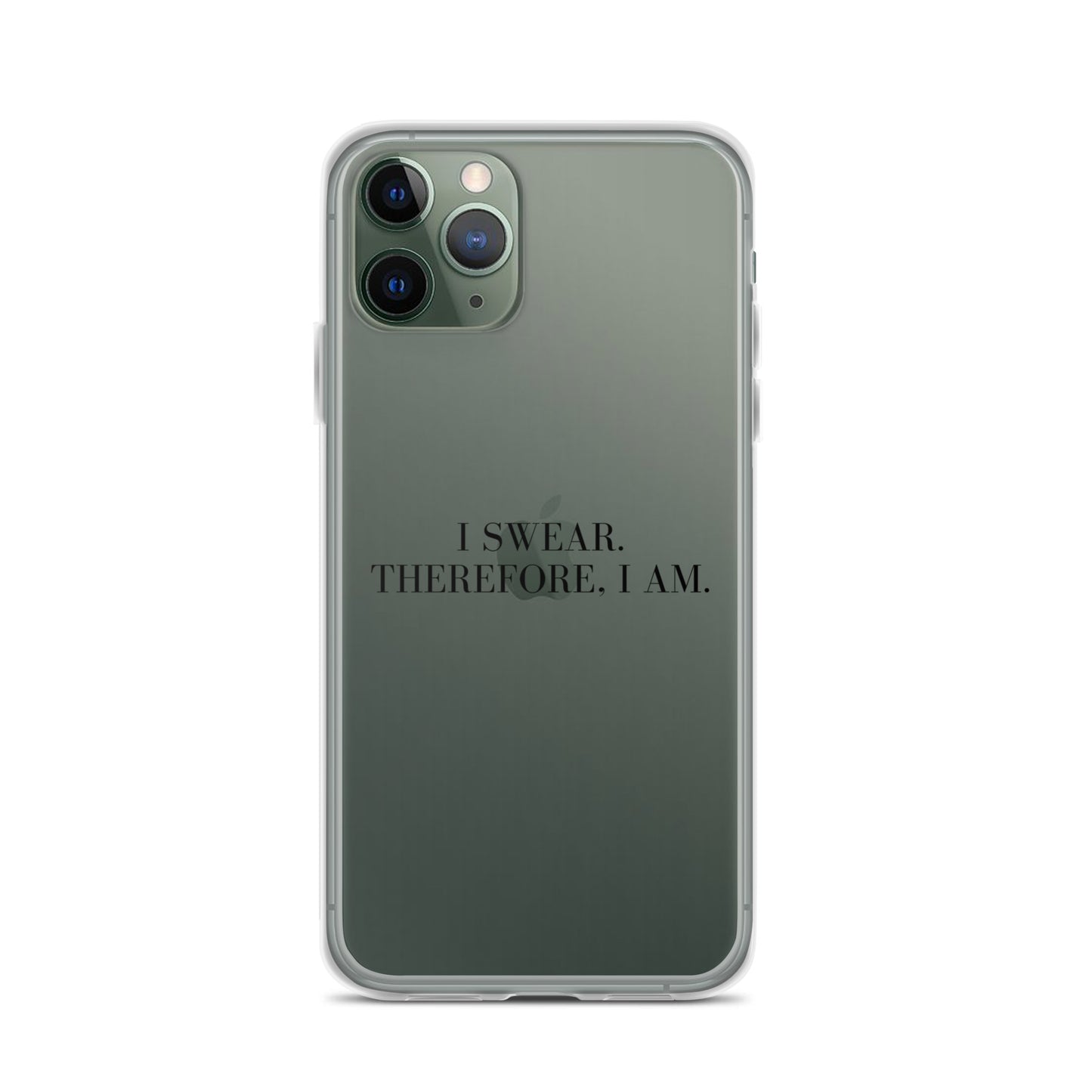 I Swear, Therefore I am Clear Case for iPhone®