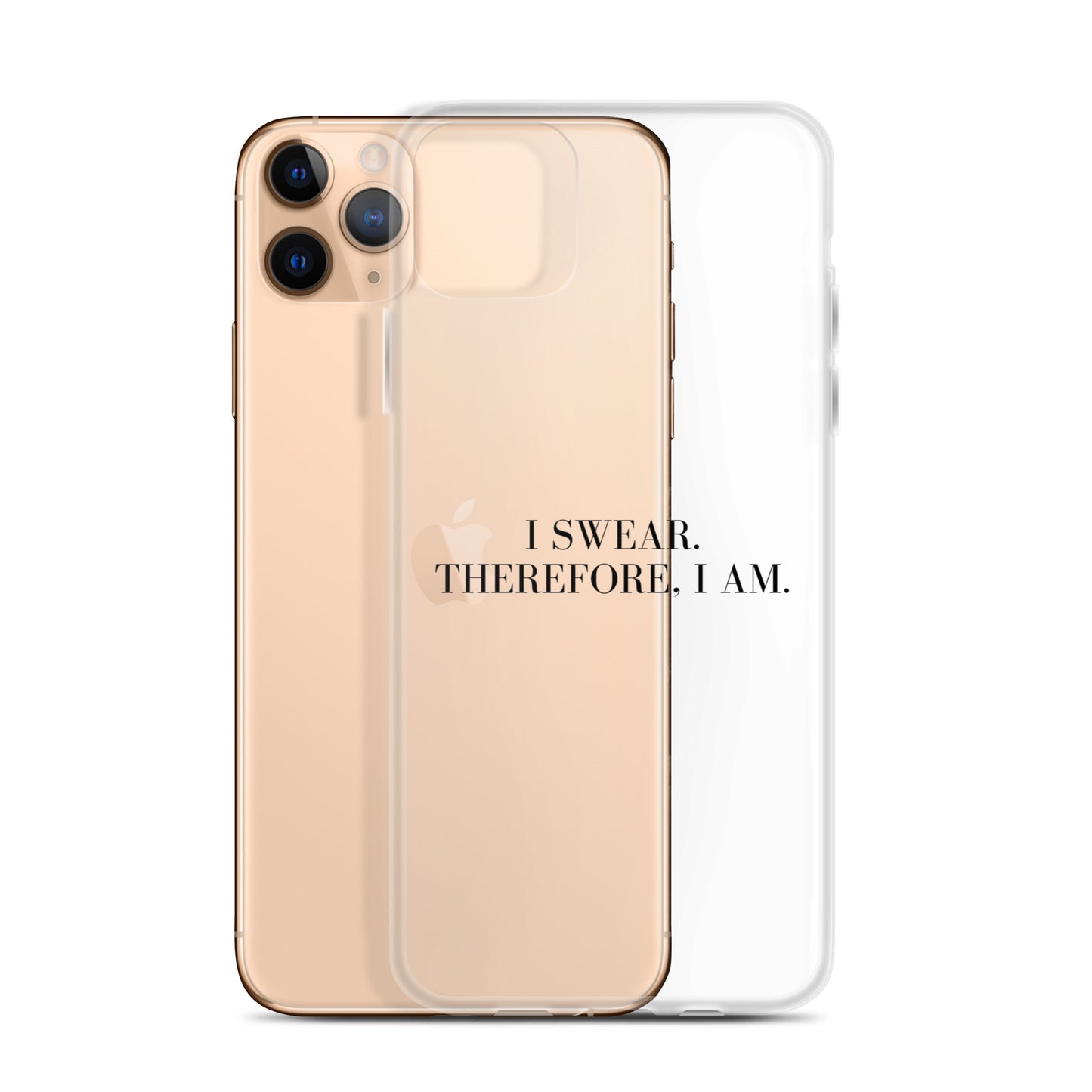 I Swear, Therefore I am Clear Case for iPhone®