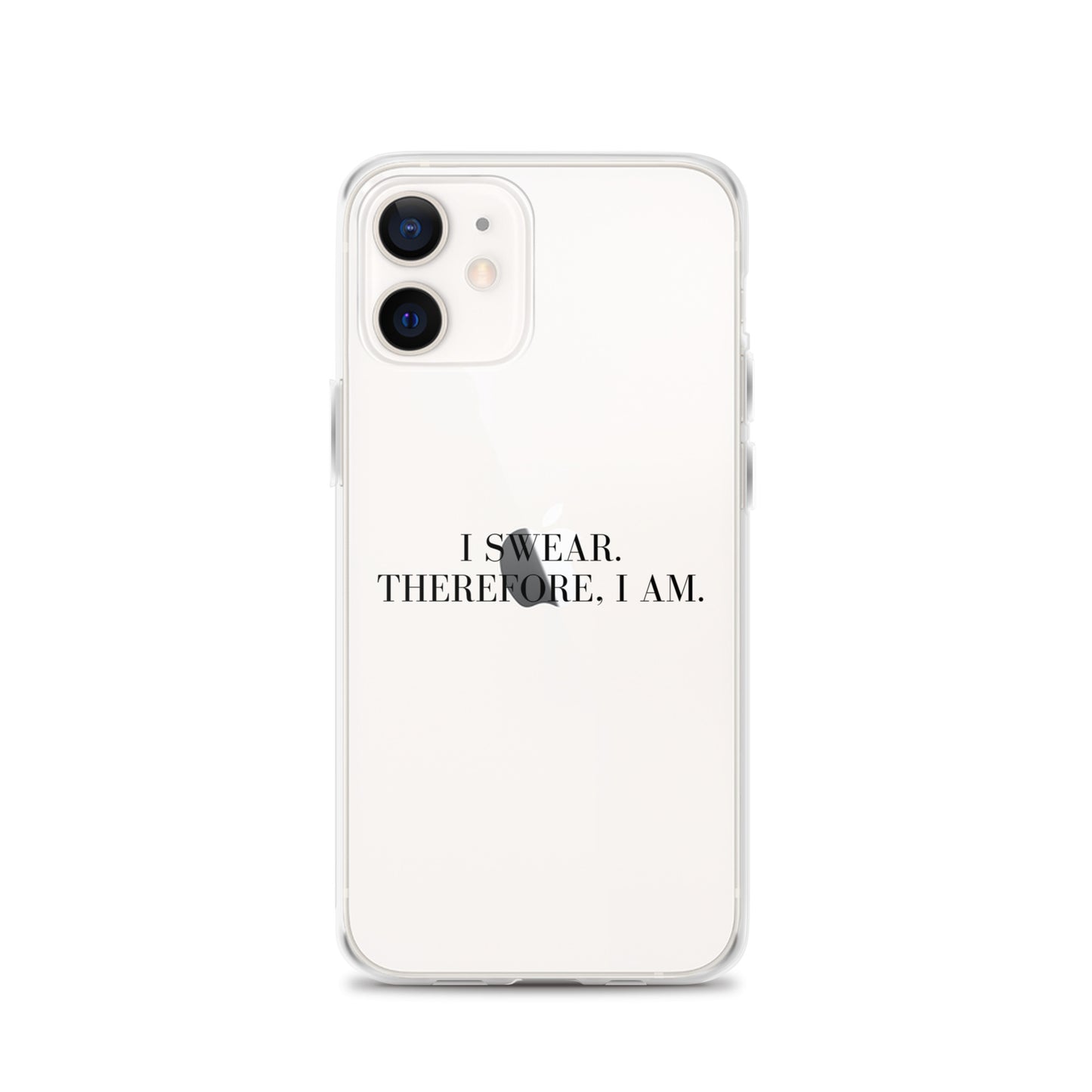 I Swear, Therefore I am Clear Case for iPhone®