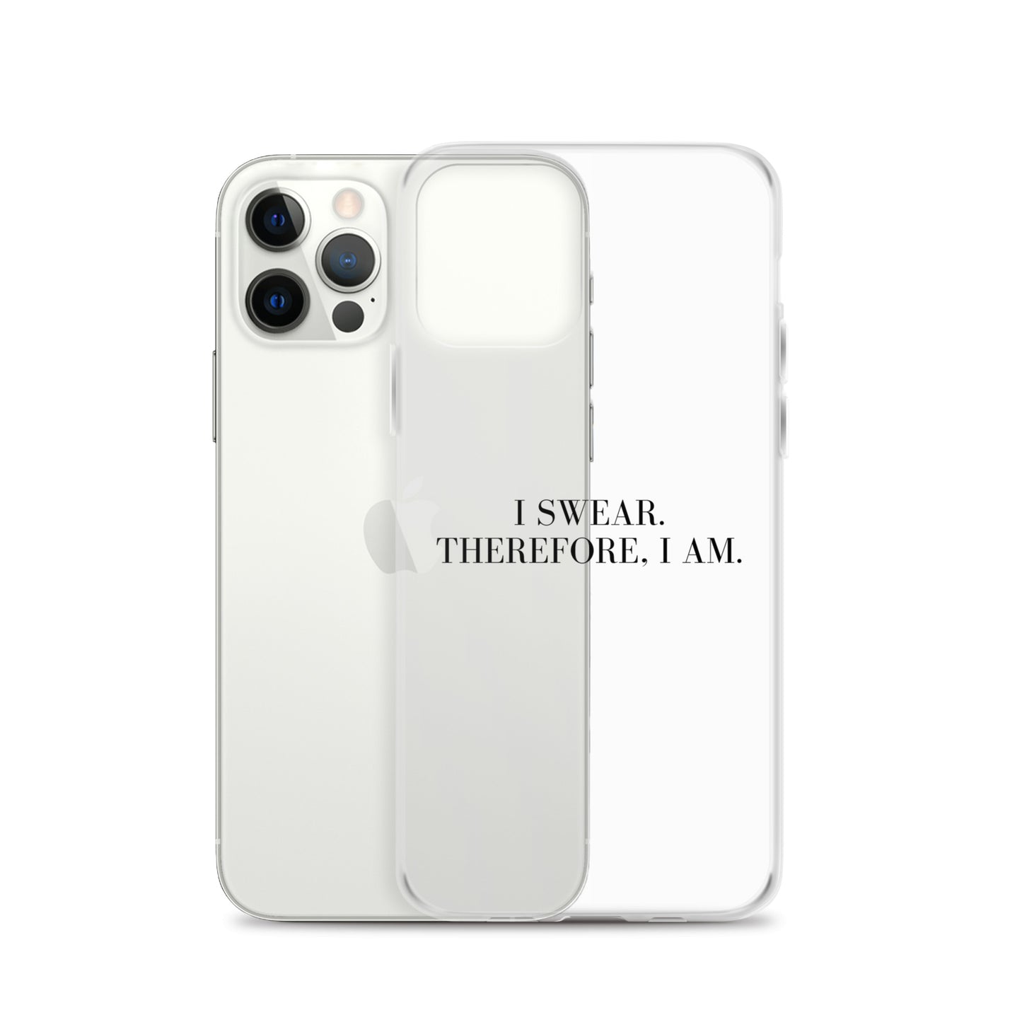 I Swear, Therefore I am Clear Case for iPhone®