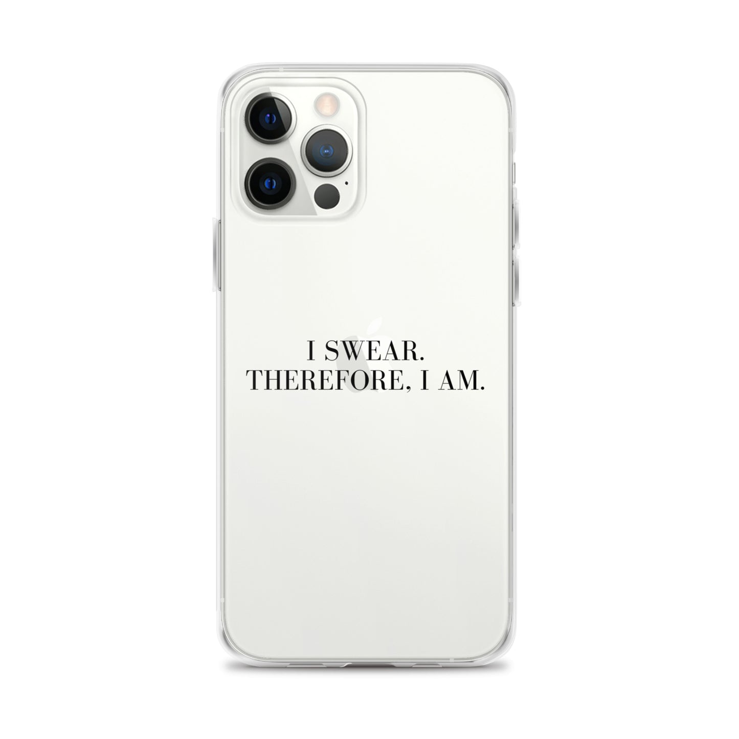 I Swear, Therefore I am Clear Case for iPhone®