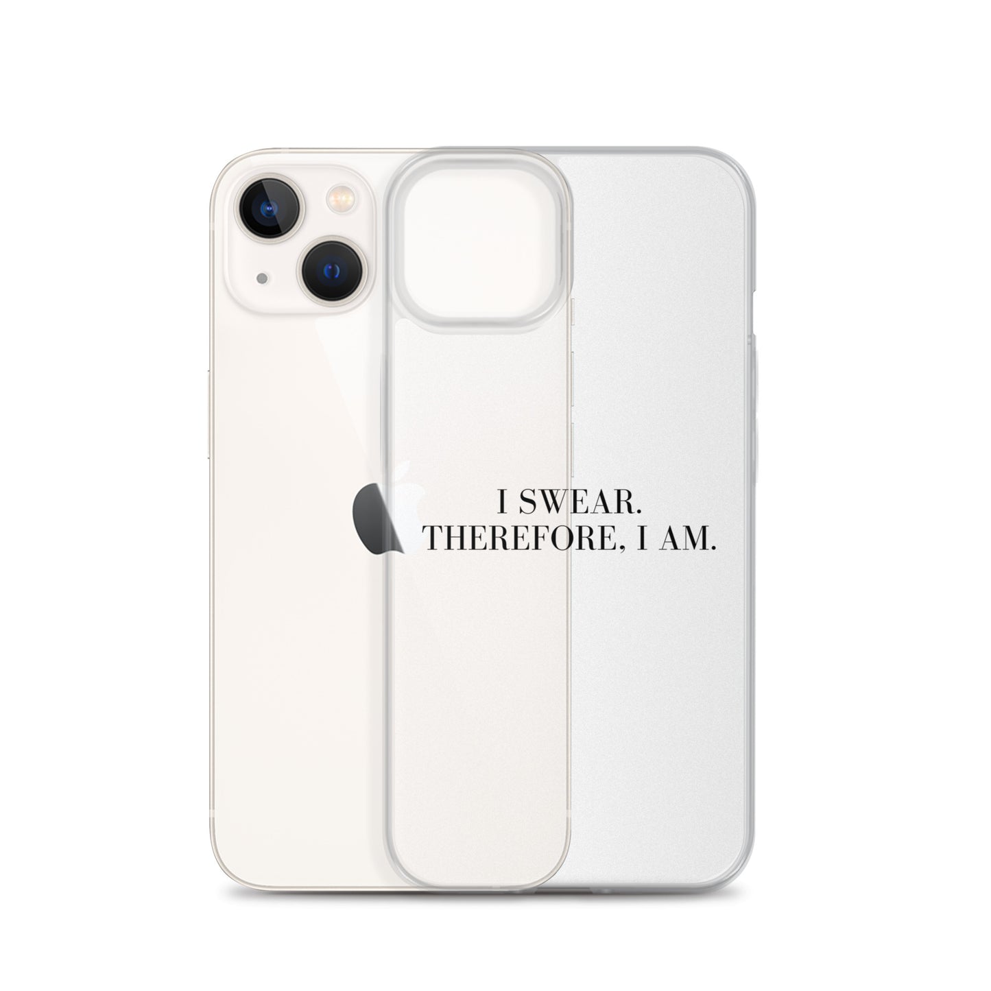 I Swear, Therefore I am Clear Case for iPhone®