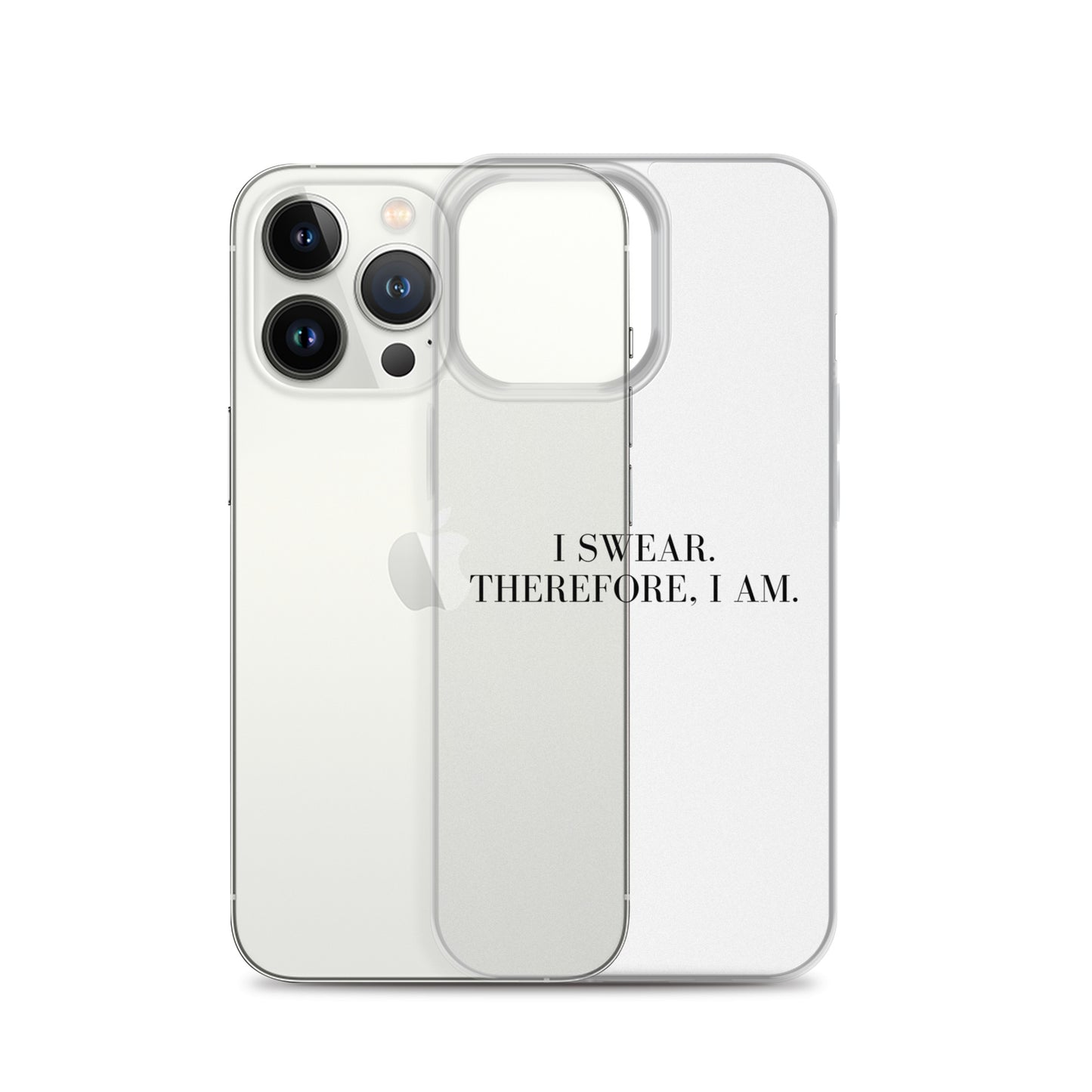 I Swear, Therefore I am Clear Case for iPhone®