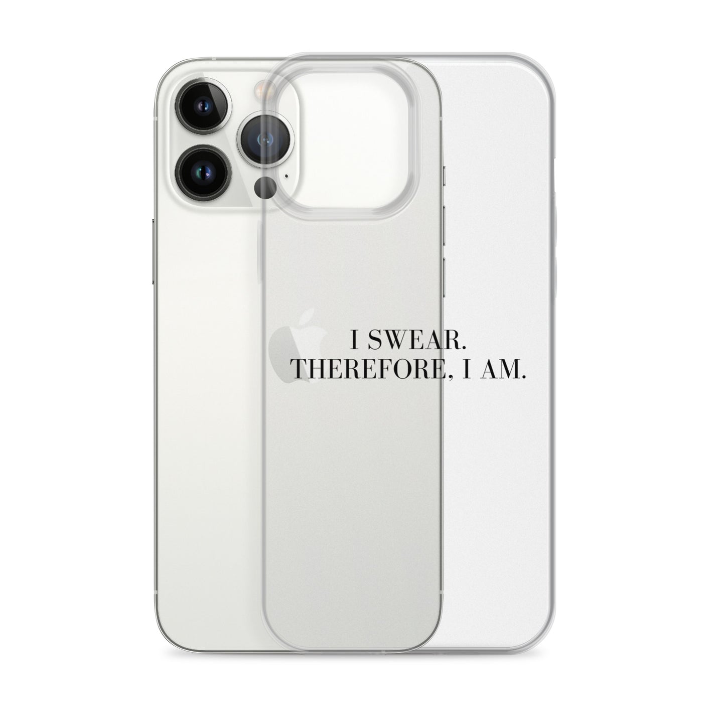 I Swear, Therefore I am Clear Case for iPhone®