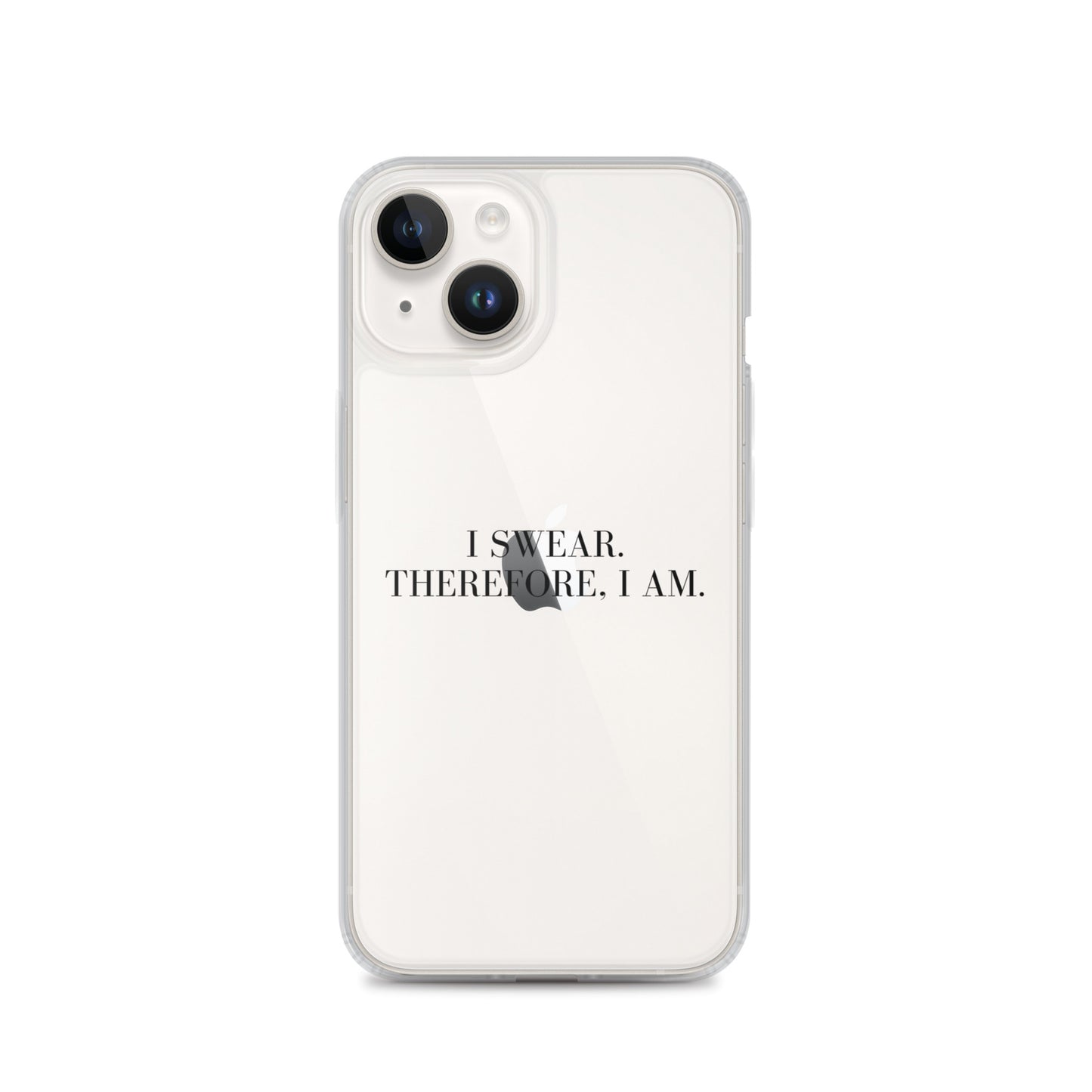 I Swear, Therefore I am Clear Case for iPhone®