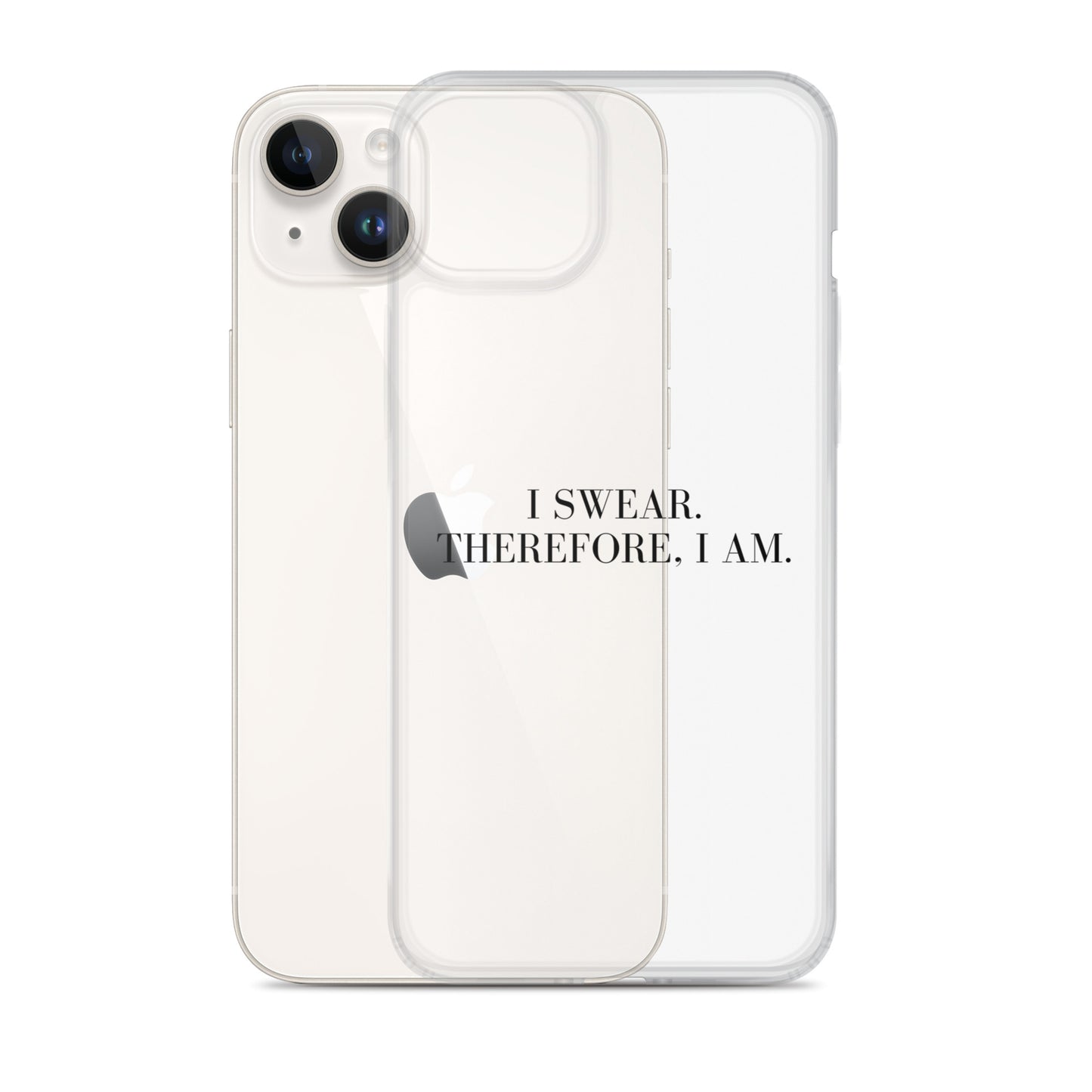 I Swear, Therefore I am Clear Case for iPhone®