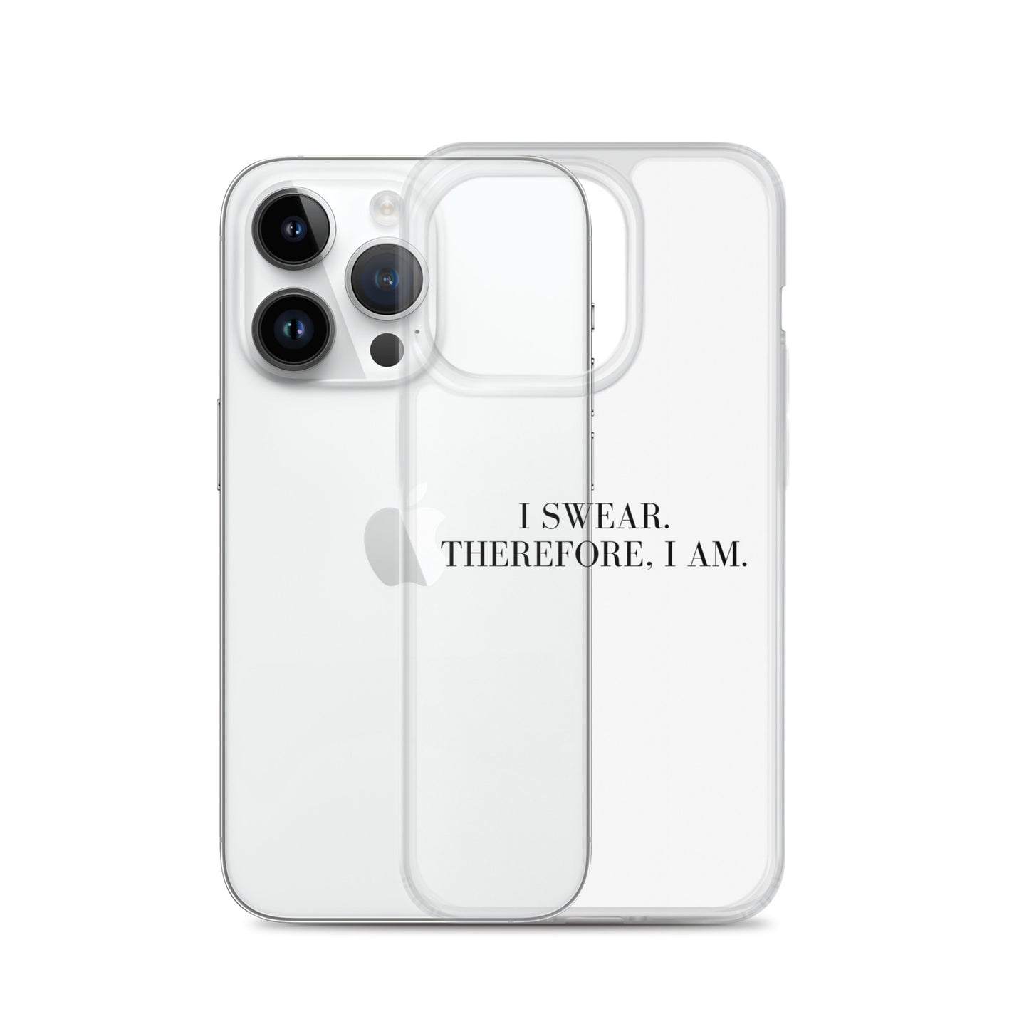 I Swear, Therefore I am Clear Case for iPhone®