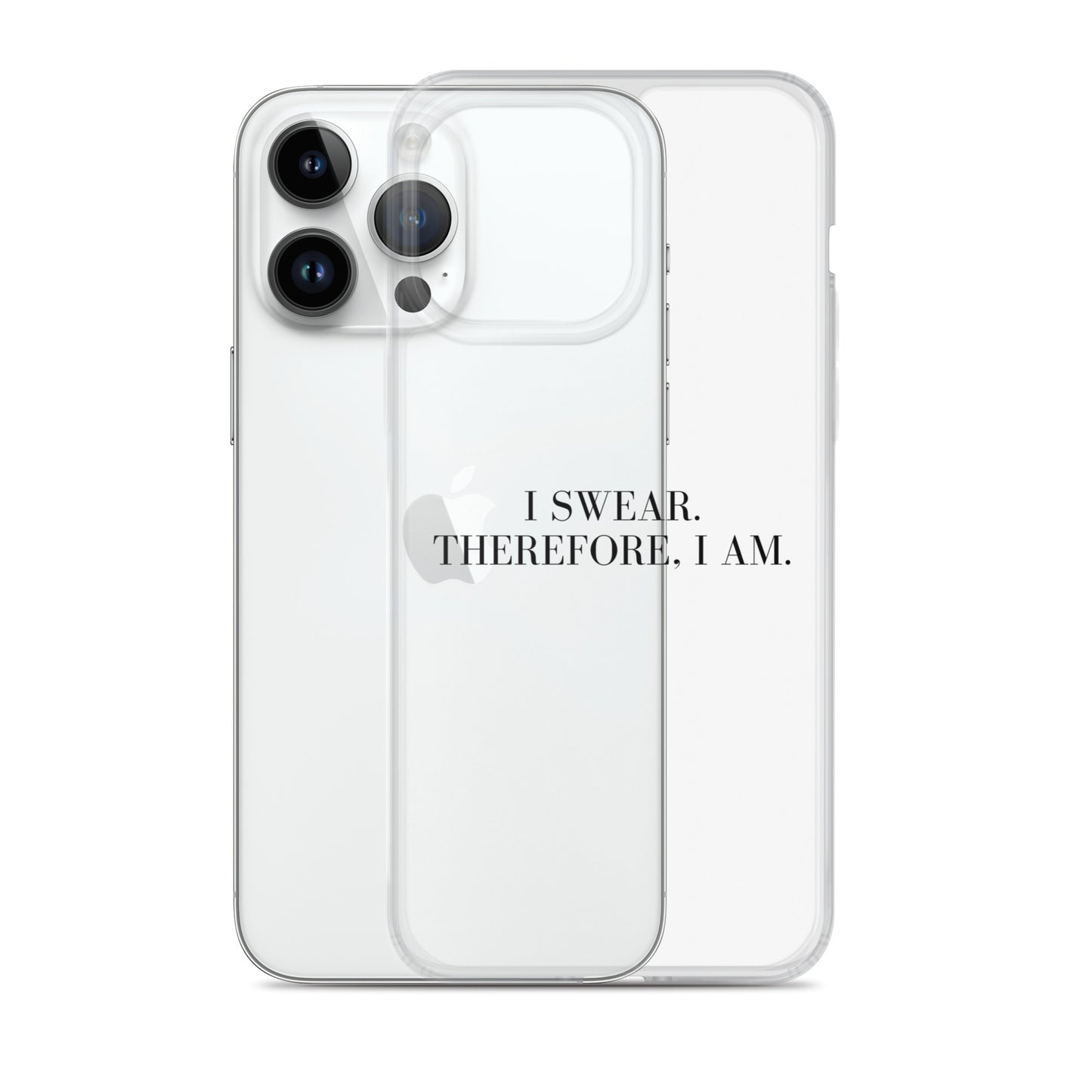 I Swear, Therefore I am Clear Case for iPhone®