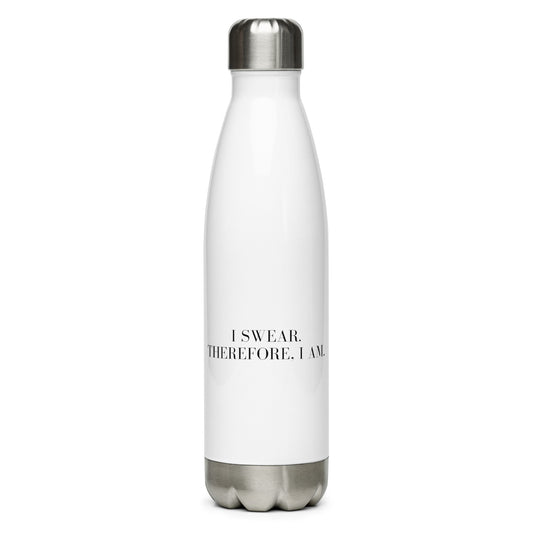 I swear, Therefore, I am Stainless Steel Water Bottle