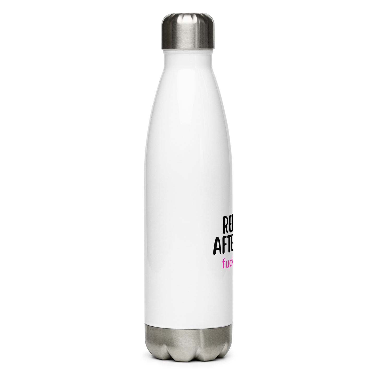 Repeat After Me: Fuck Yeah Stainless Steel Water Bottle