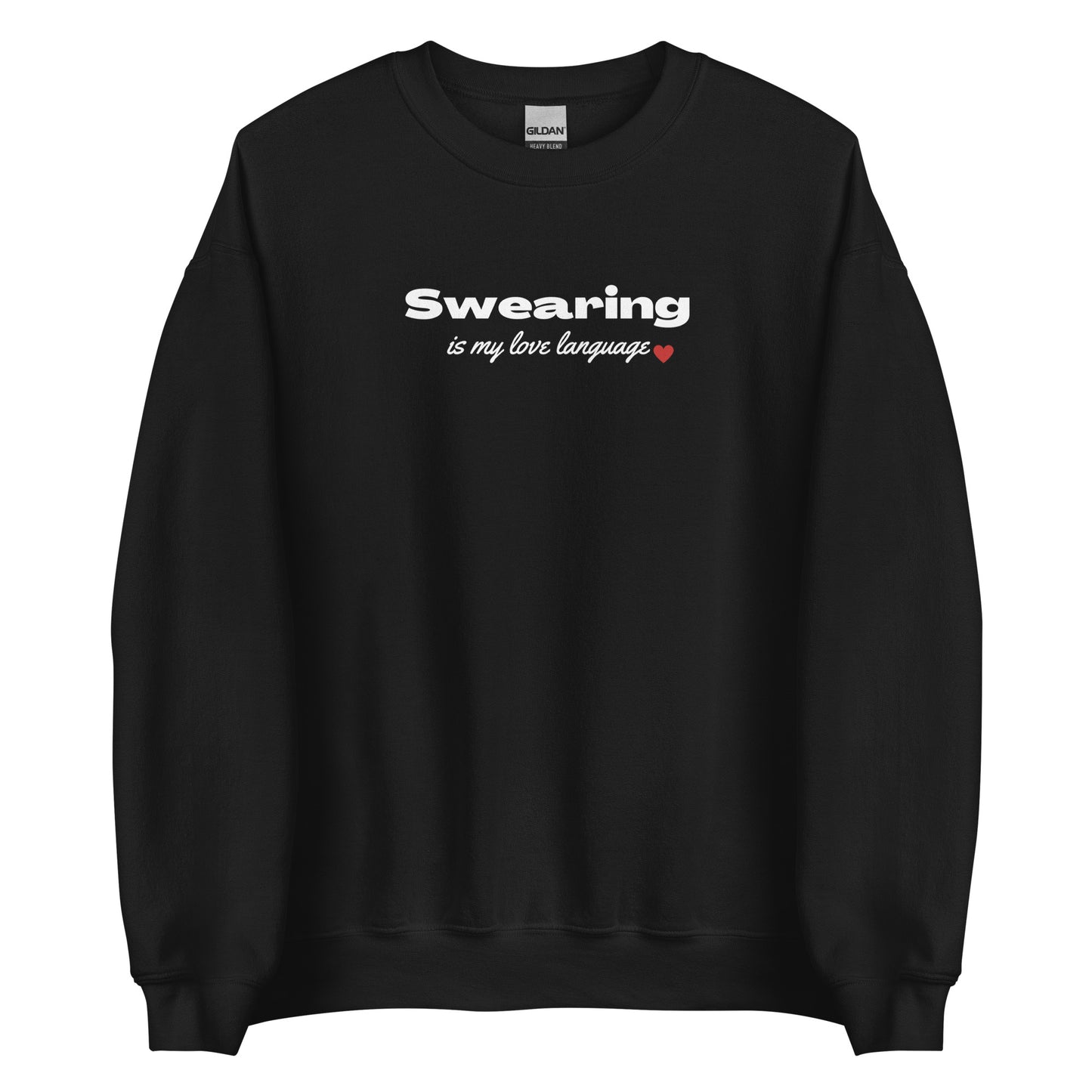 Swearing Is My Love Language Unisex Sweatshirt